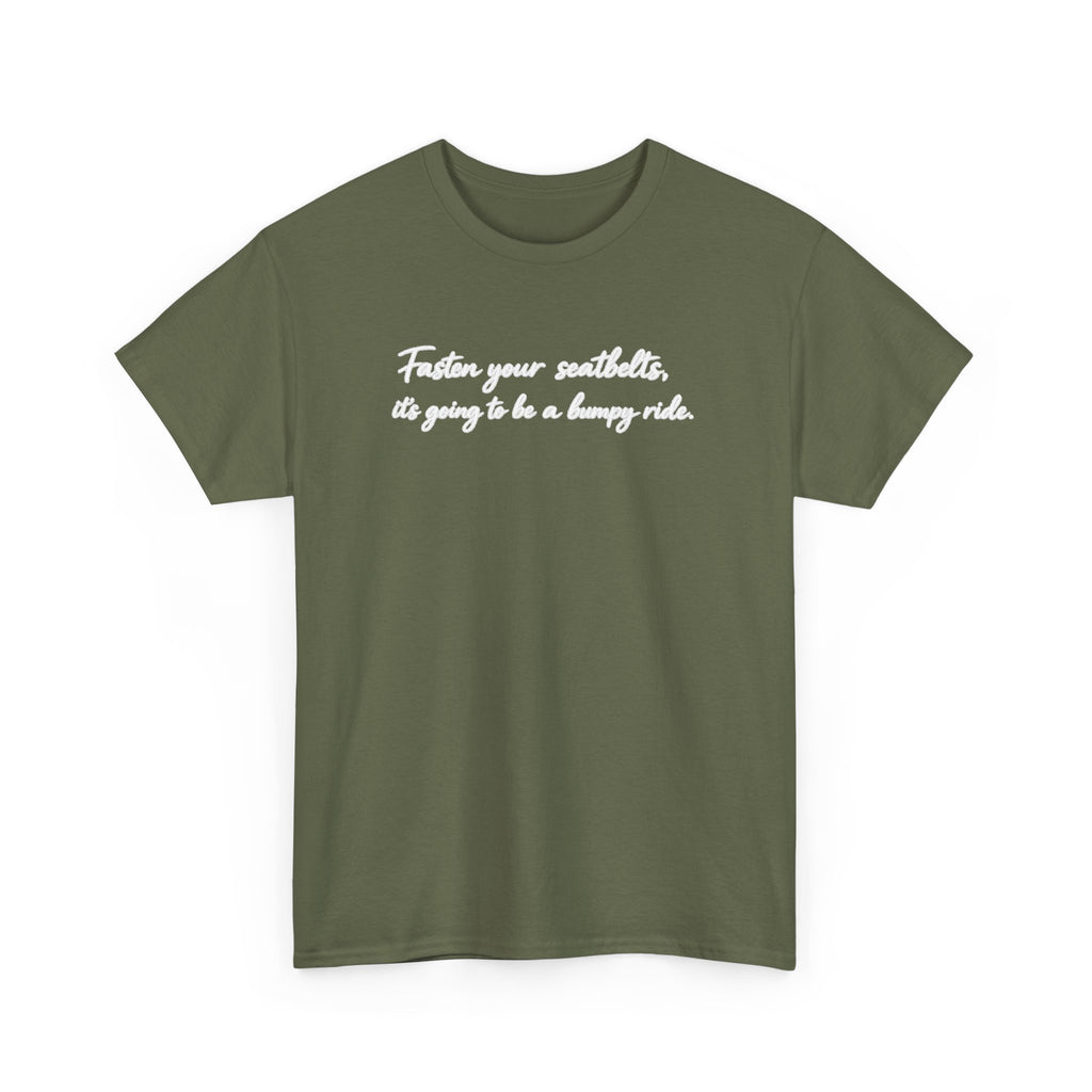 I've got a feeling it's gonna be a bumpy ride Classic White Tee — Plain Cotton T-Shirt