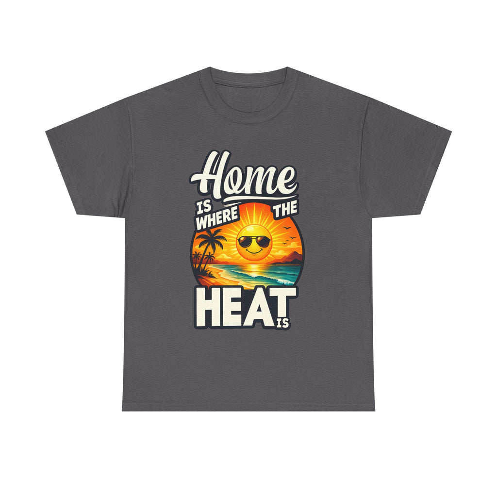 Home Is Where The Heat Is T-Shirt — Retro Beach Sunset Tee