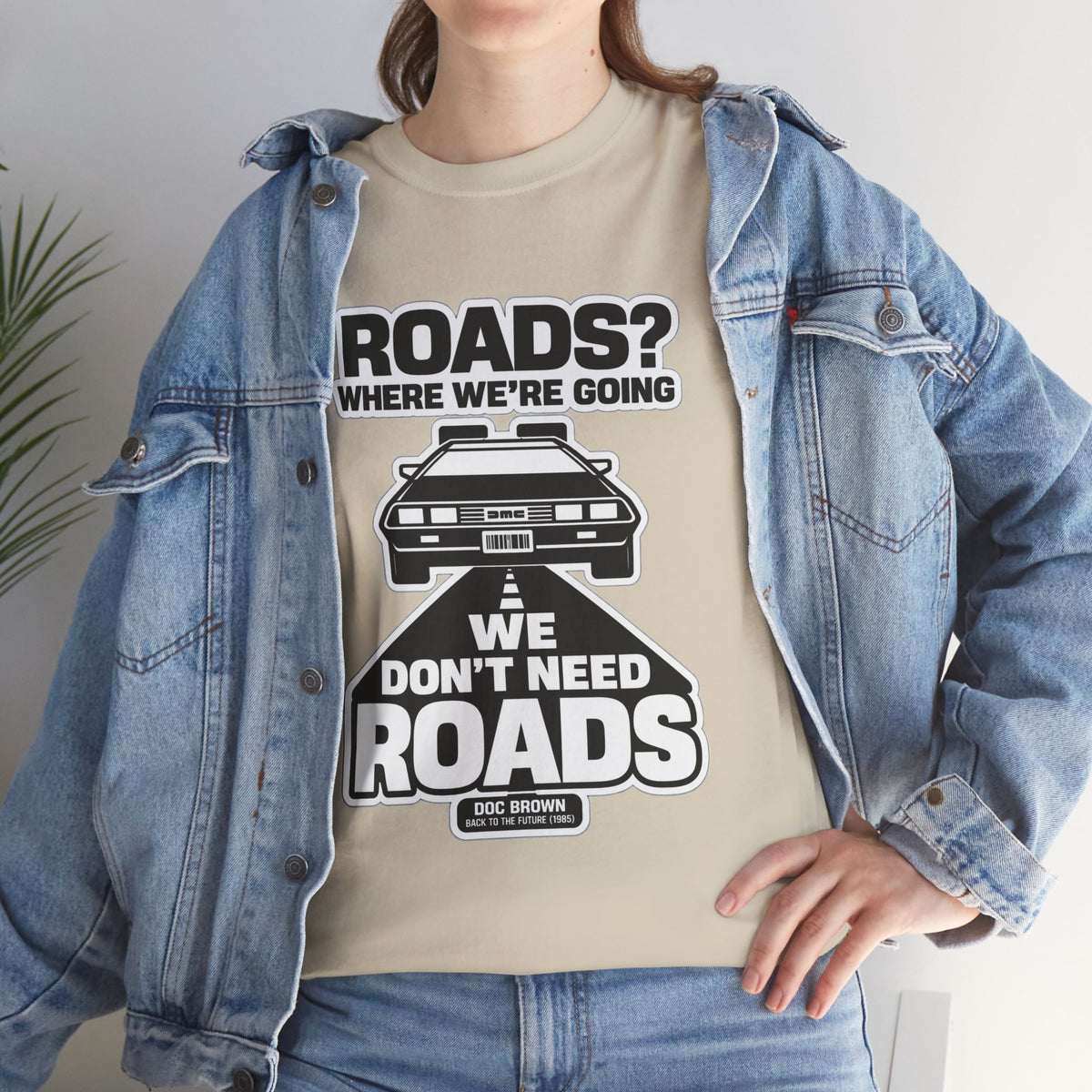 Roads? Where We’re Going We Don’t Need Roads Cotton T-Shirt
