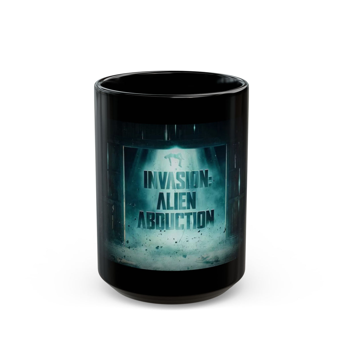 Alien Abduction Mug — Invasion Sci‑Fi Coffee Cup (11oz, 15oz)