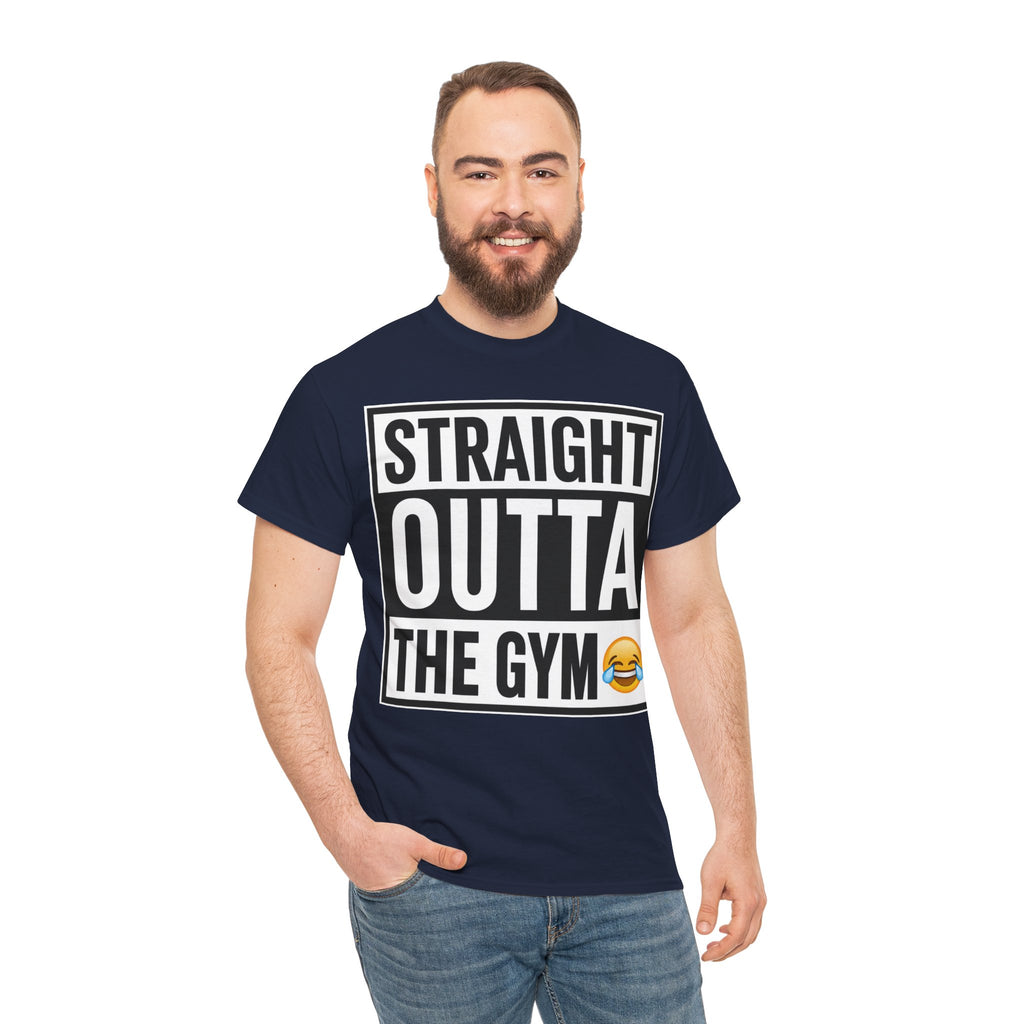 Straight Outta the Gym T-Shirt — Funny Gym Workout Tee with Laughing Emoji