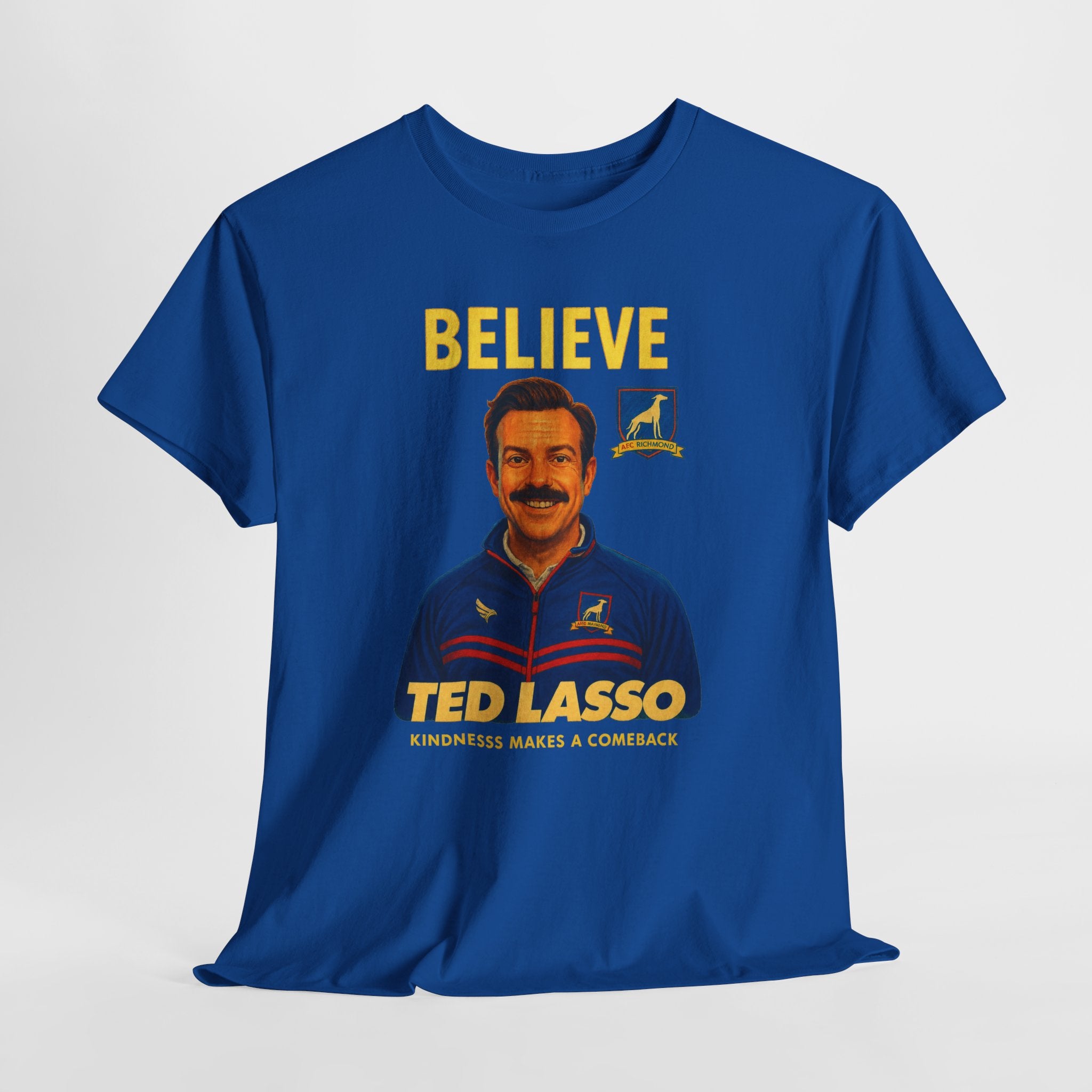 Believe Ted Lasso Inspired Graphic Tee — Inspirational Soccer Coach Quote Shirt - Cotton T-Shirt