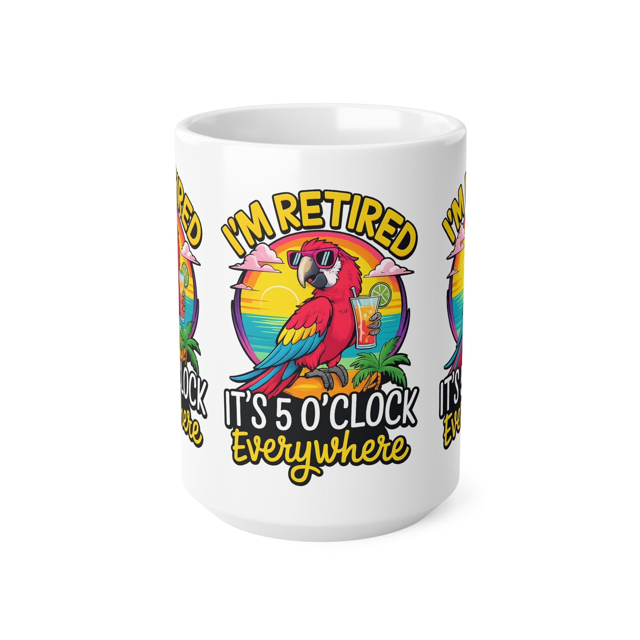 Retired Parrot Coffee Mug - "I'm Retired, It's 5 O'Clock Everywhere" Ceramic Mug (11oz/15oz)
