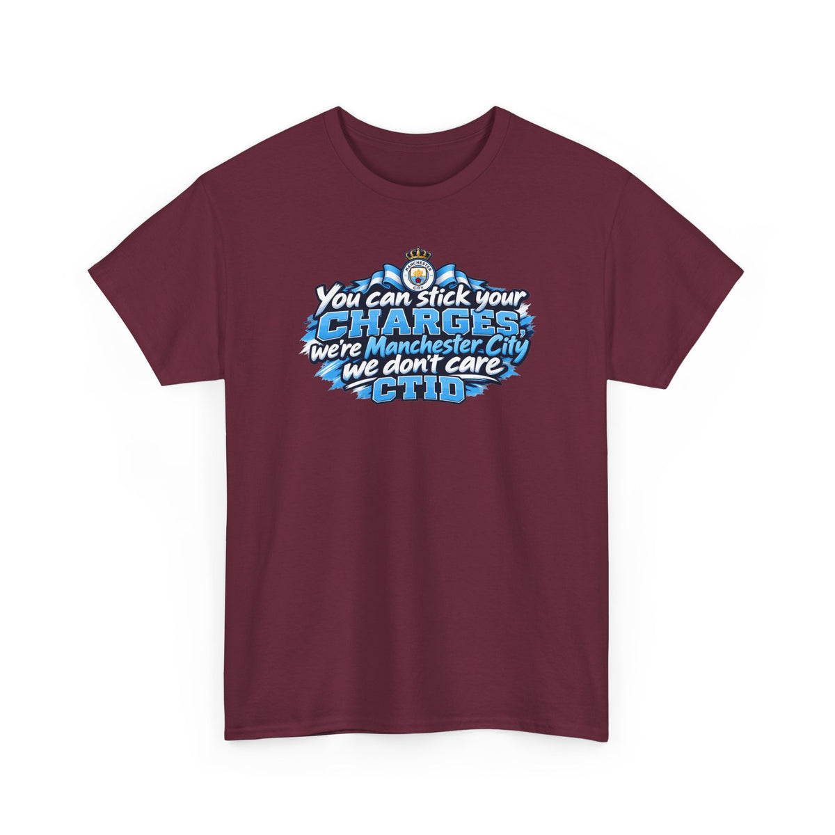 Manchester City Fan T‑Shirt — "You Can Stick Your Charges" CTID Football Tee