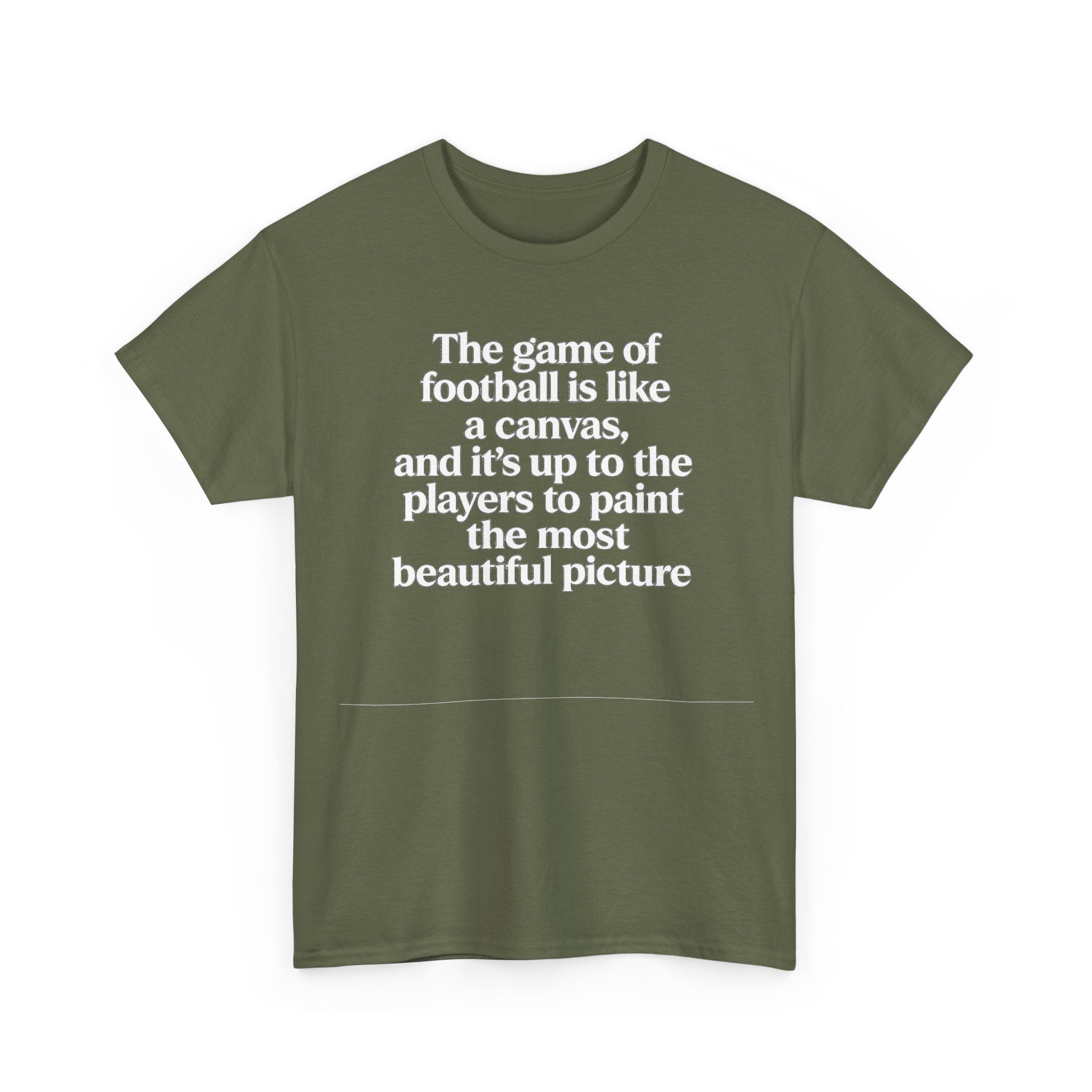 Football Quote Graphic Tee — "The game of football is like a canvas"