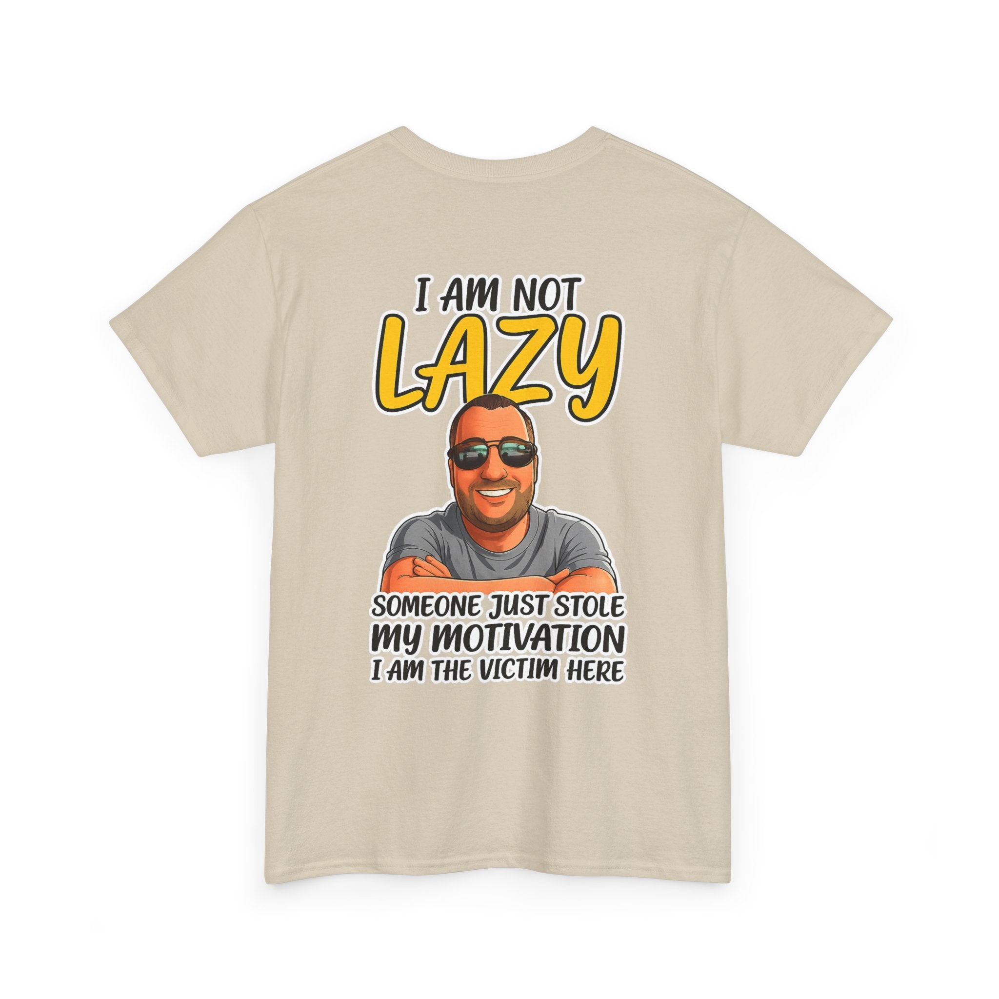 T-Shirt — "I Am Not Lazy" Funny Motivational Graphic Tee