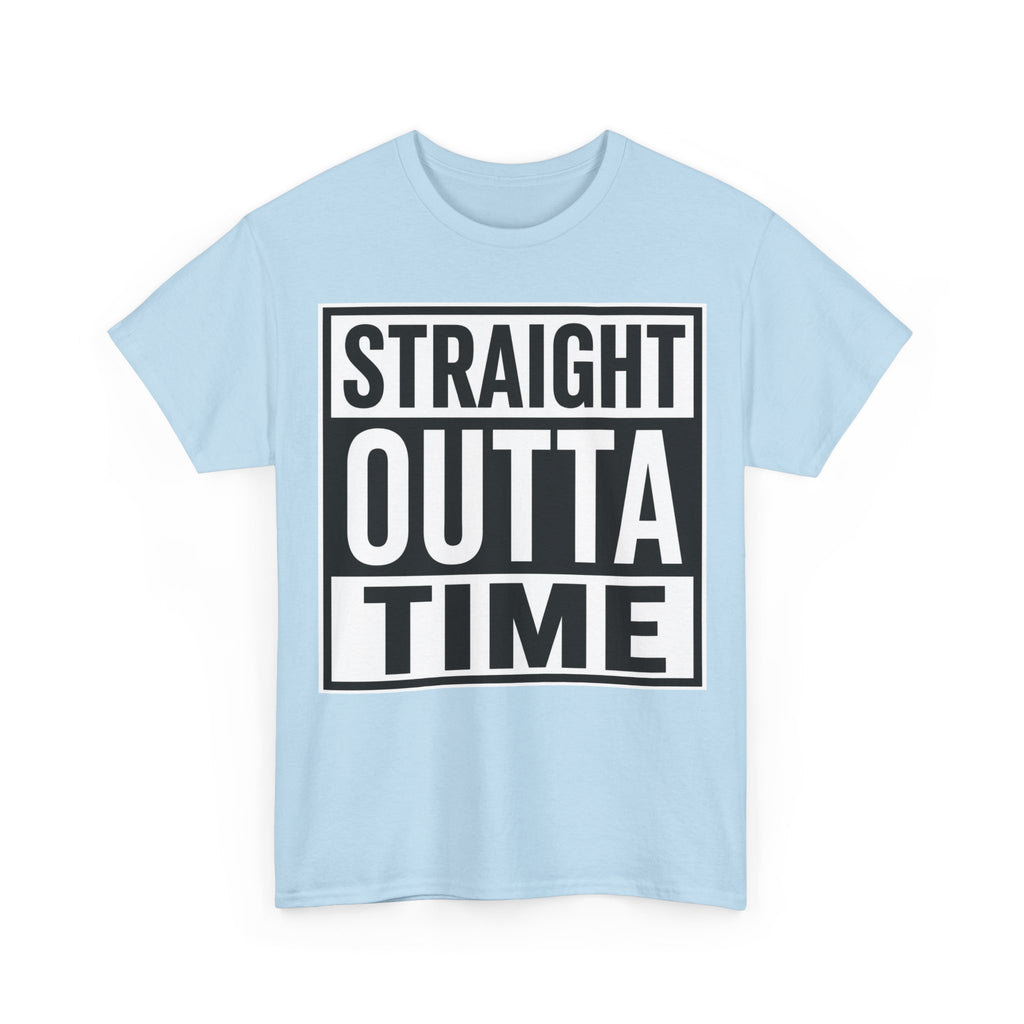 Straight Outta Time T-Shirt — Funny Retro Text Tee