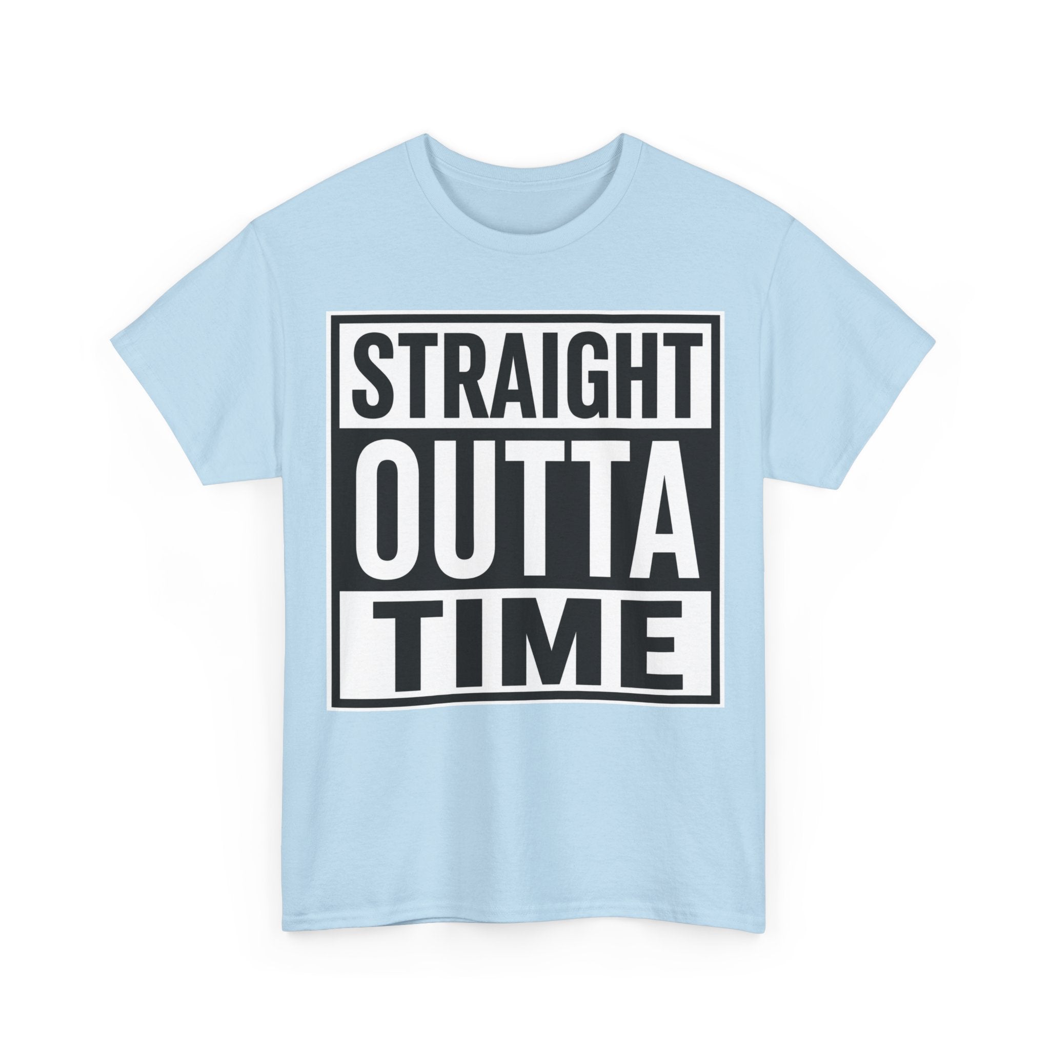 Straight Outta Time T-Shirt — Funny Retro Text Tee