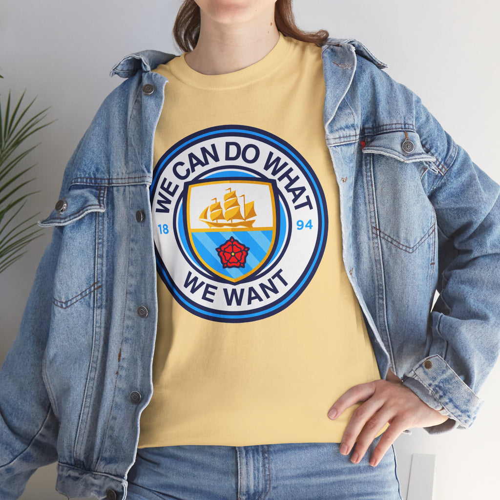 We Can Do What We Want Manchester  City Graphic Cotton T-Shirt