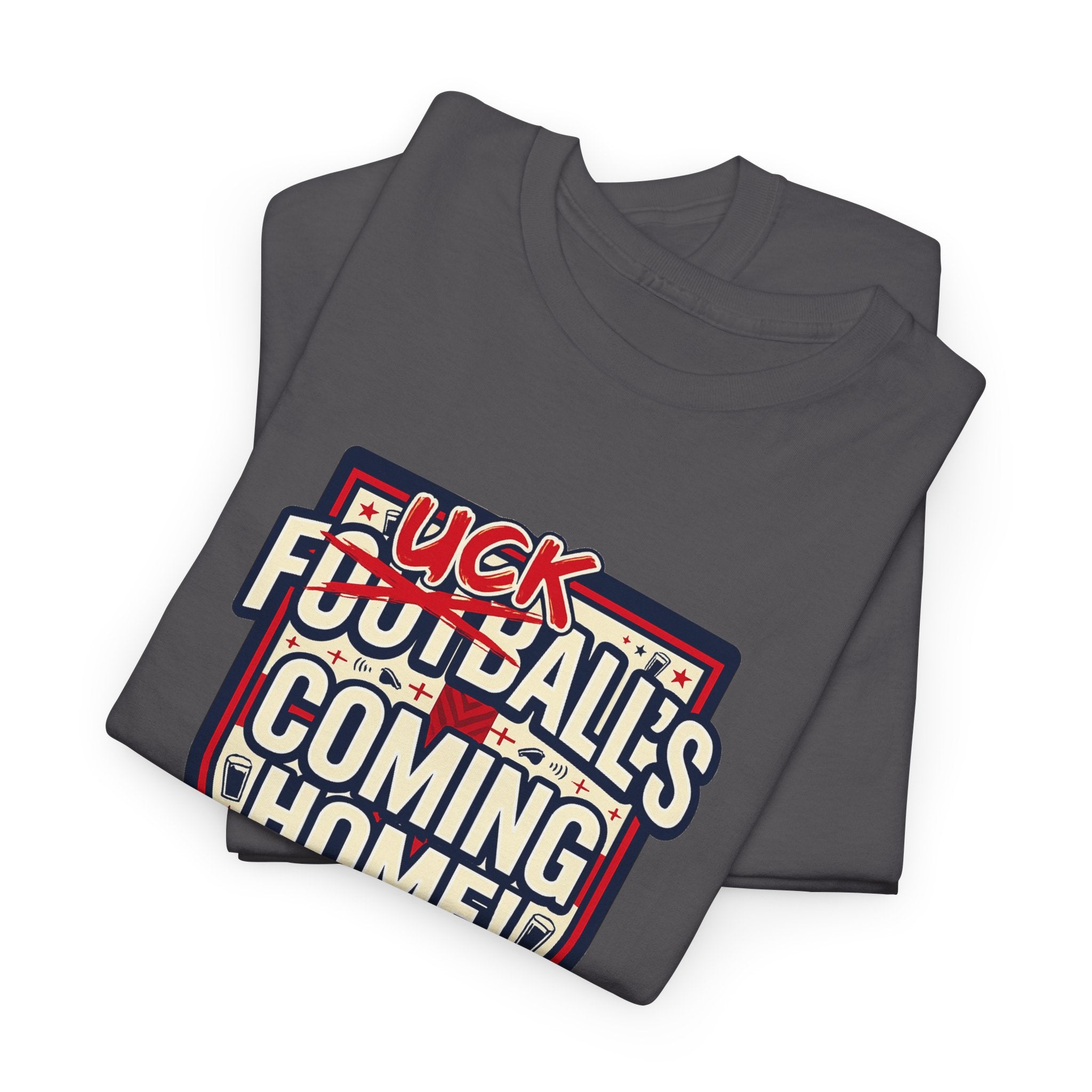 Provocative 'F*ck All's Football's Coming Home' Graphic Tee