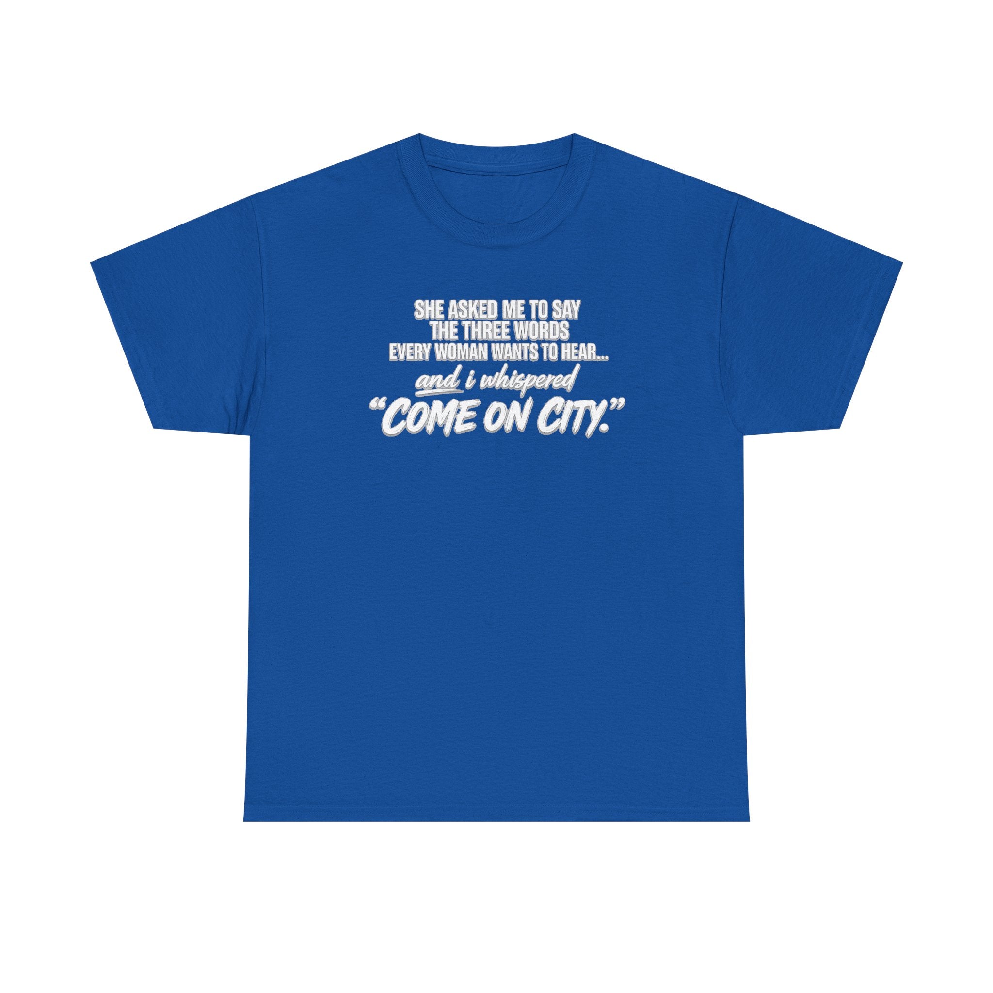 Come On City Graphic Tee — Funny Quote Urban T‑Shirt