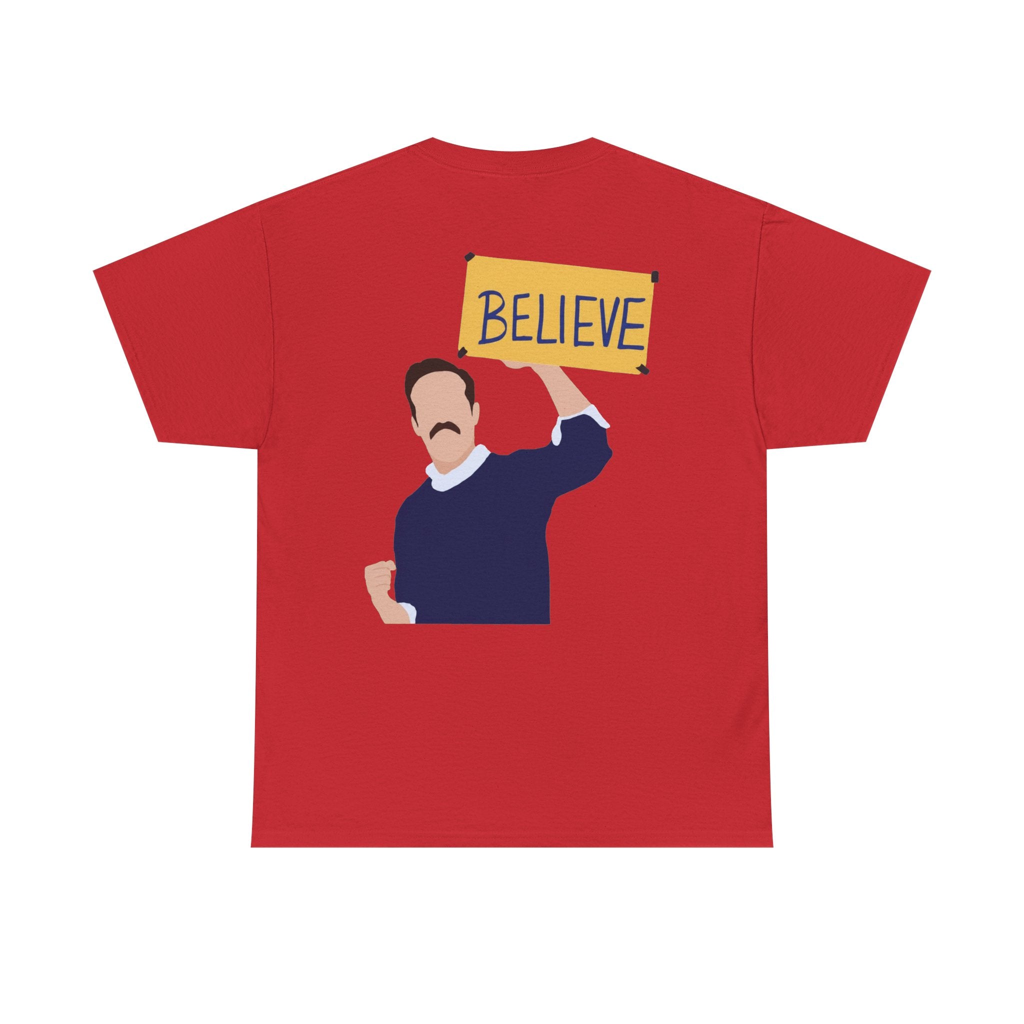 Ted Lasso Inspired "Believe" Tee — Inspirational TV Fan Shirt Cotton T-Shirt