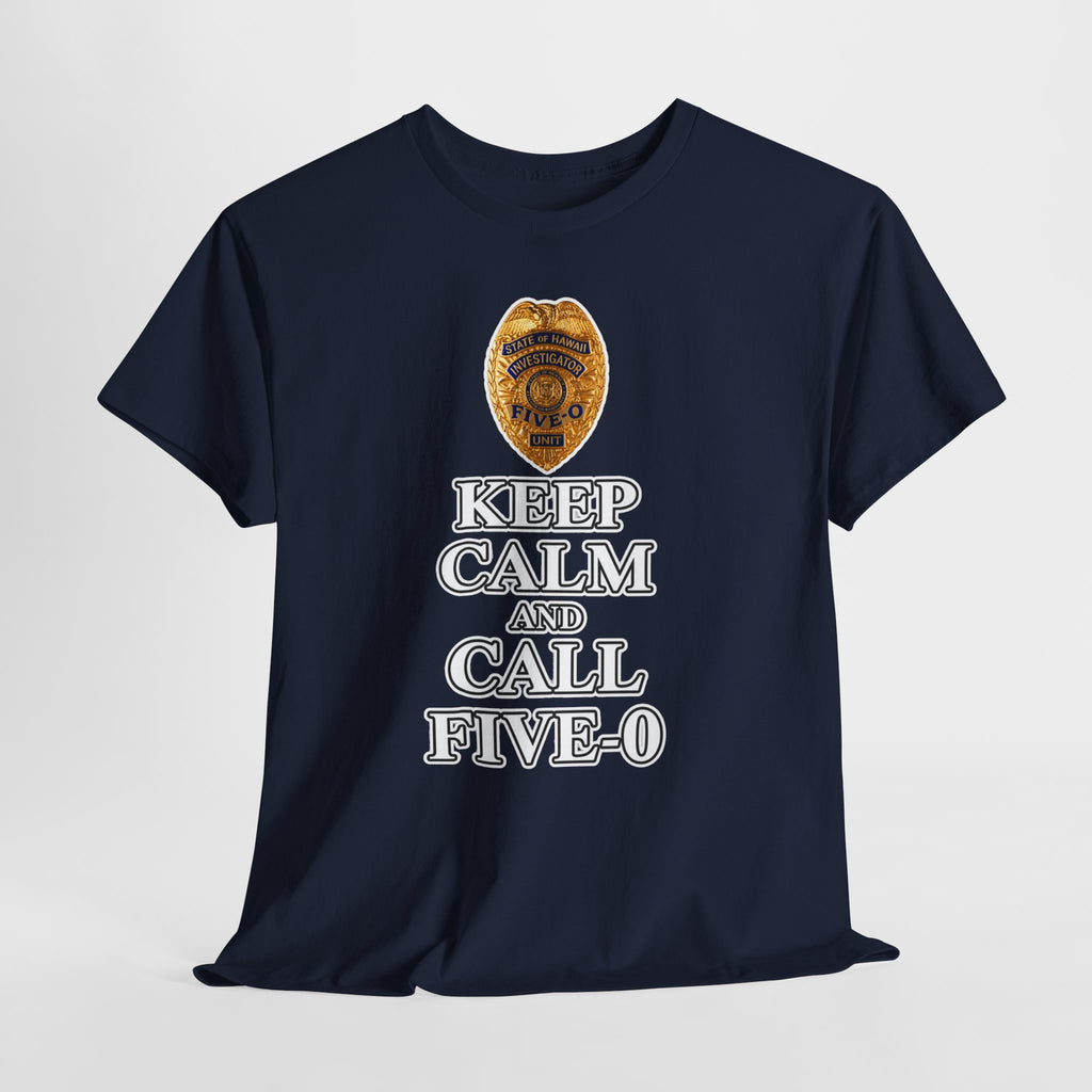 Keep Calm and Call Five-O Cotton T‑Shirt