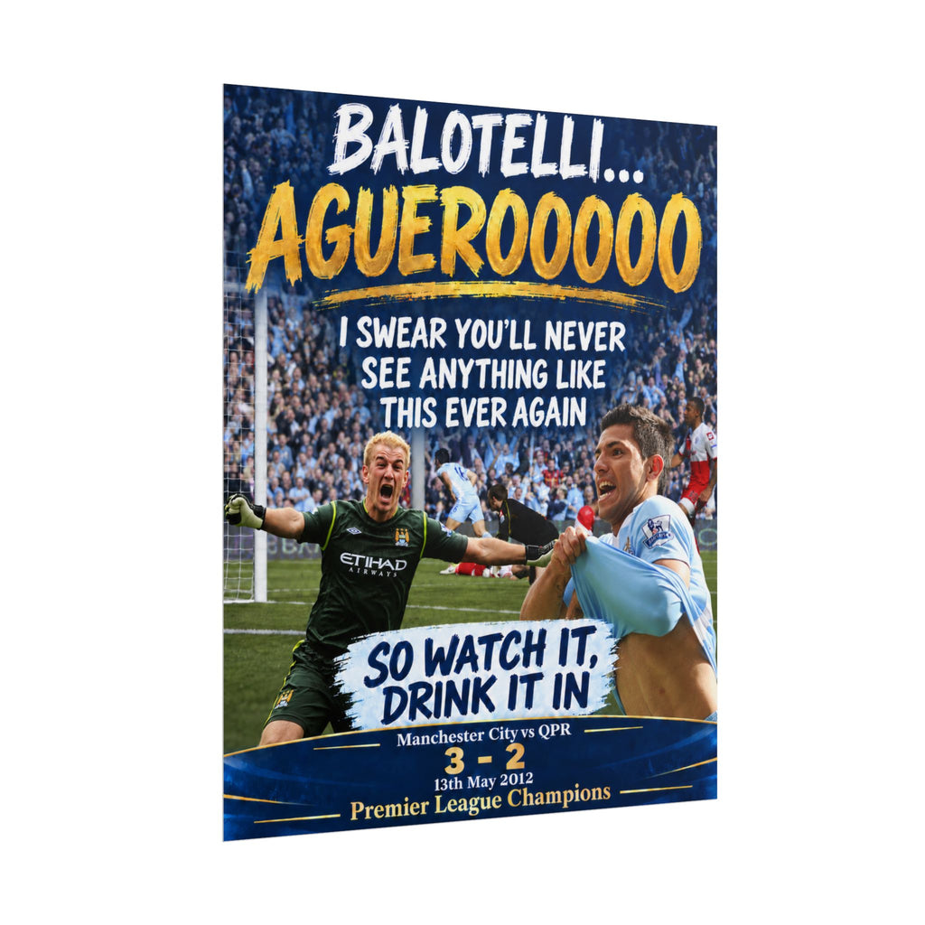 Aguerooo Balotelli Poster – Manchester City 2012 Premier League Celebration Print