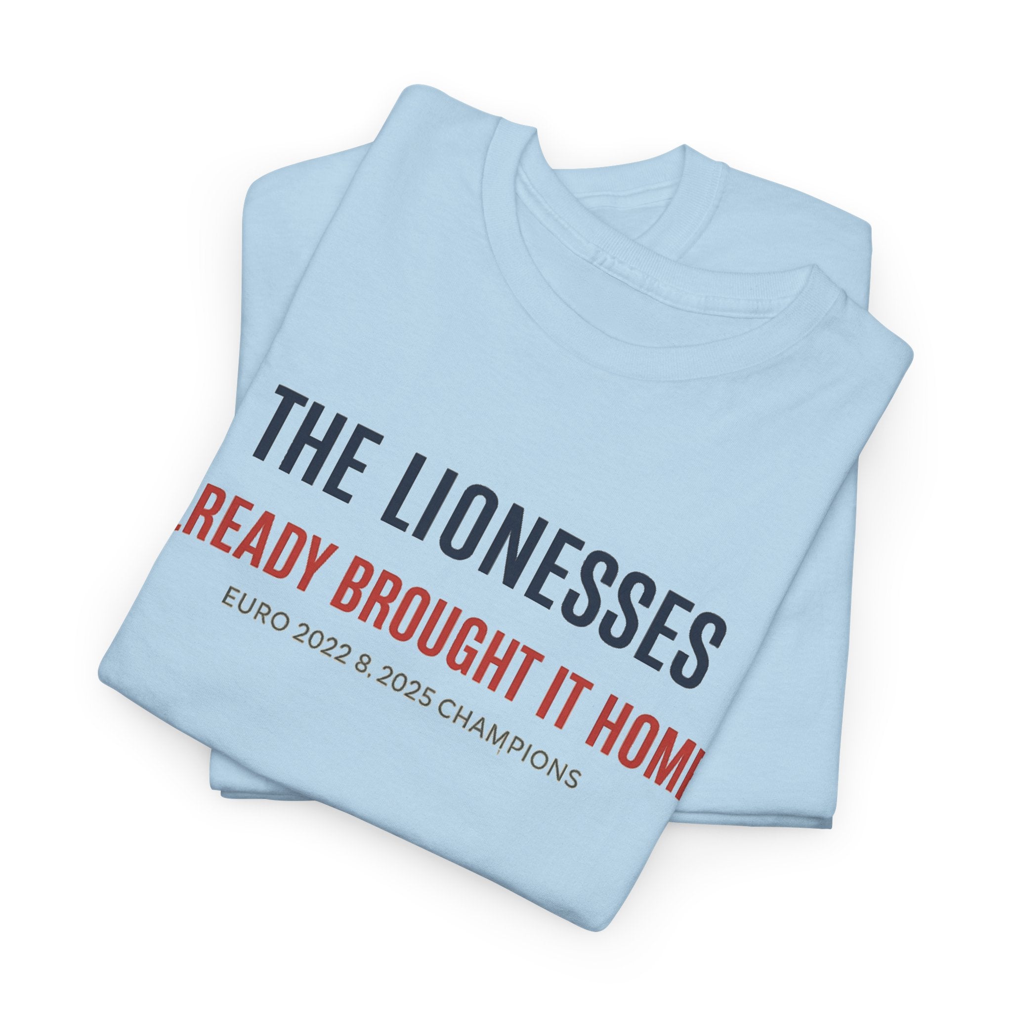 The Lionesses 'Already Brought It Home' Tee