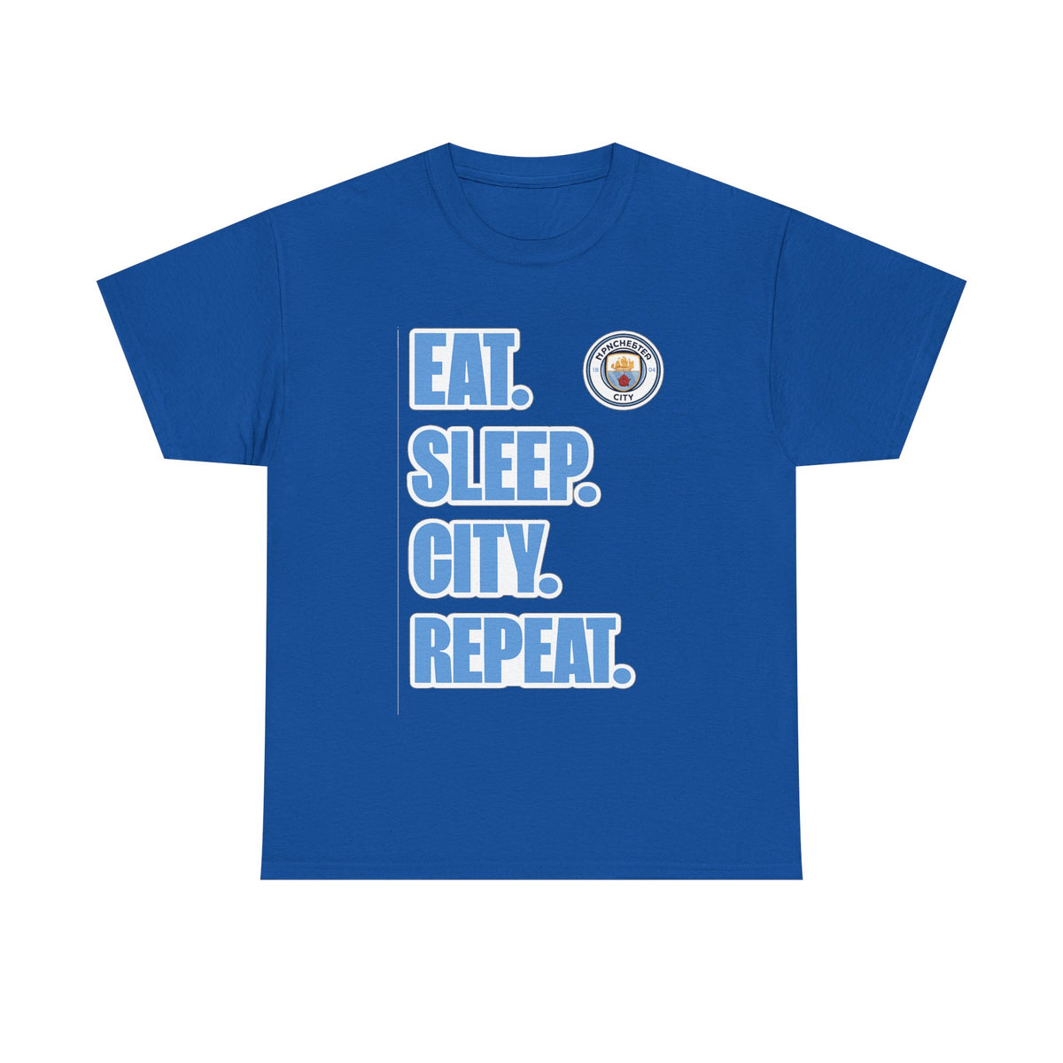Eat. Sleep. City. Repeat. T‑Shirt — Manchester City Fan Tee