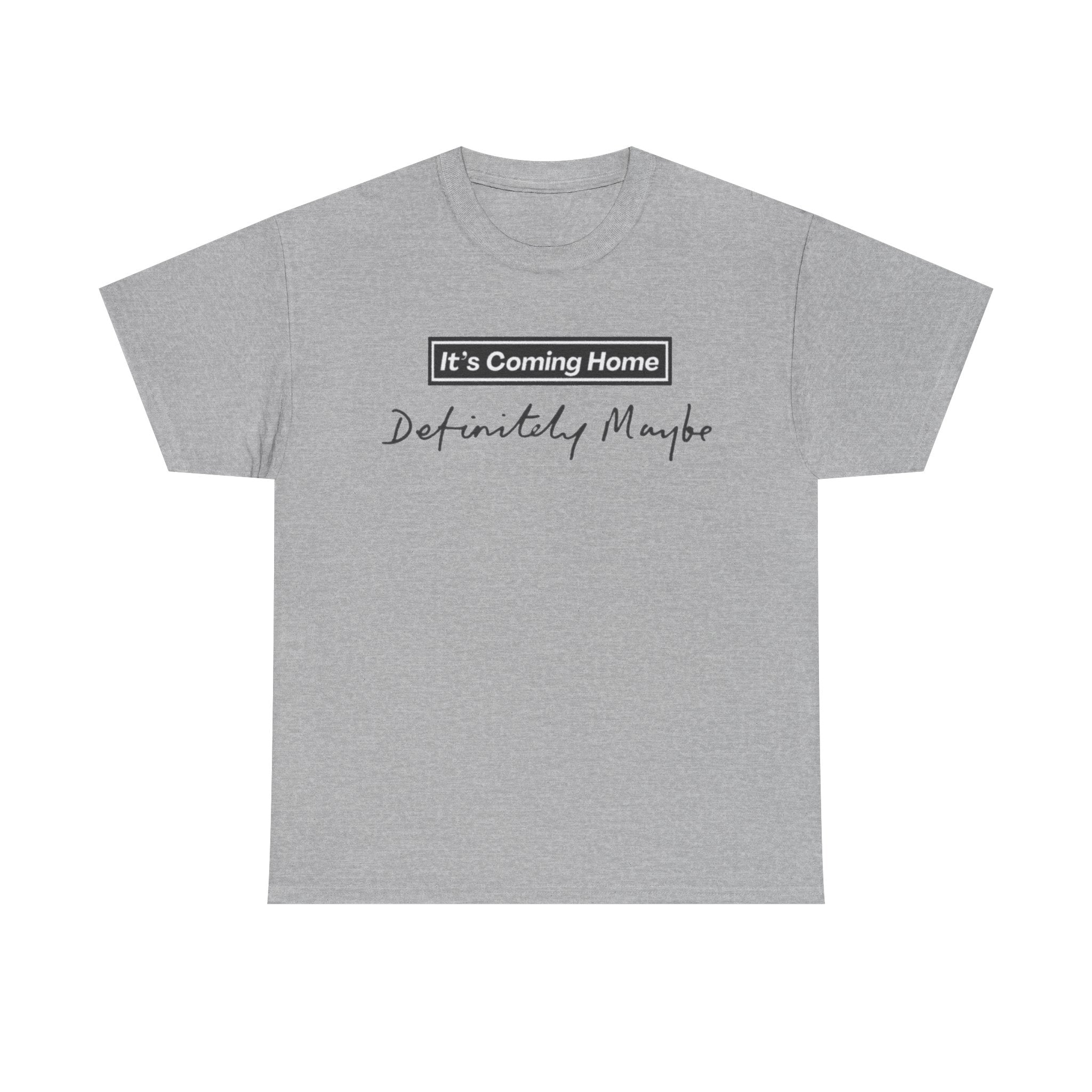 "It’s Coming Home" Tee — Definitely, Maybe Football Fan Shirt