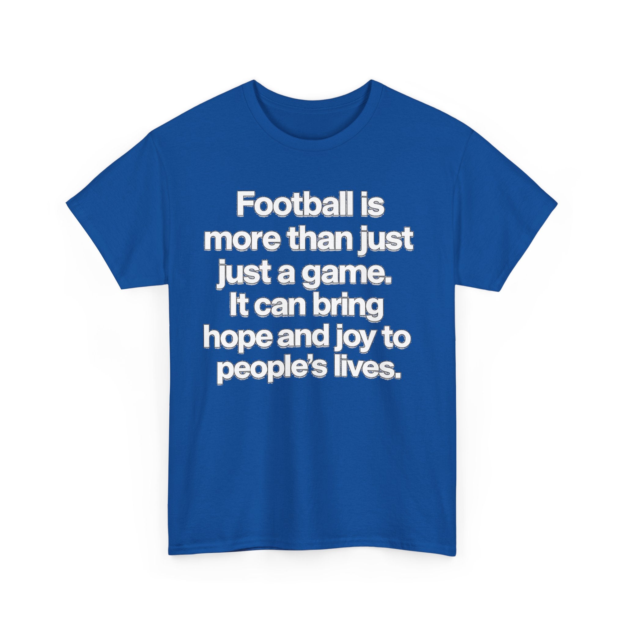 Football Is More Than Just a Game T-Shirt – Inspirational Soccer Quote Tee