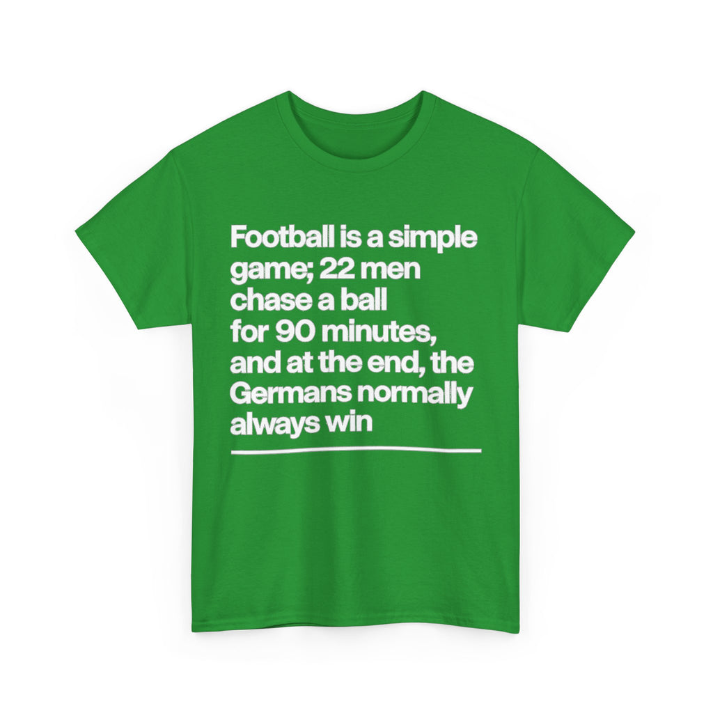Funny Quote T-Shirt — 'Football is a simple game...' Graphic Tee