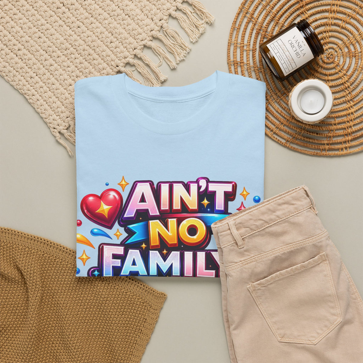 Ain't No Family Like The One I Got Cotton T-Shirt