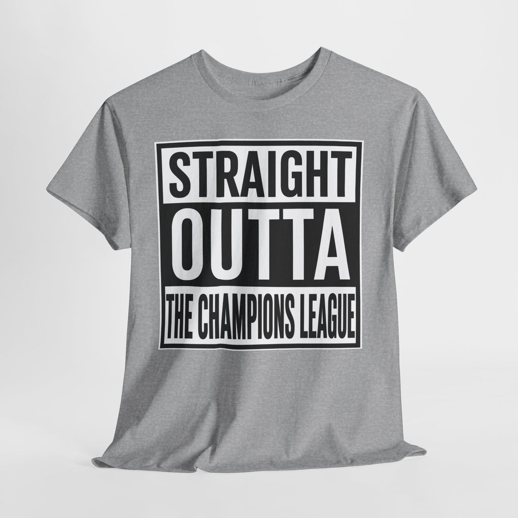 Straight Outta The Champions League T-Shirt