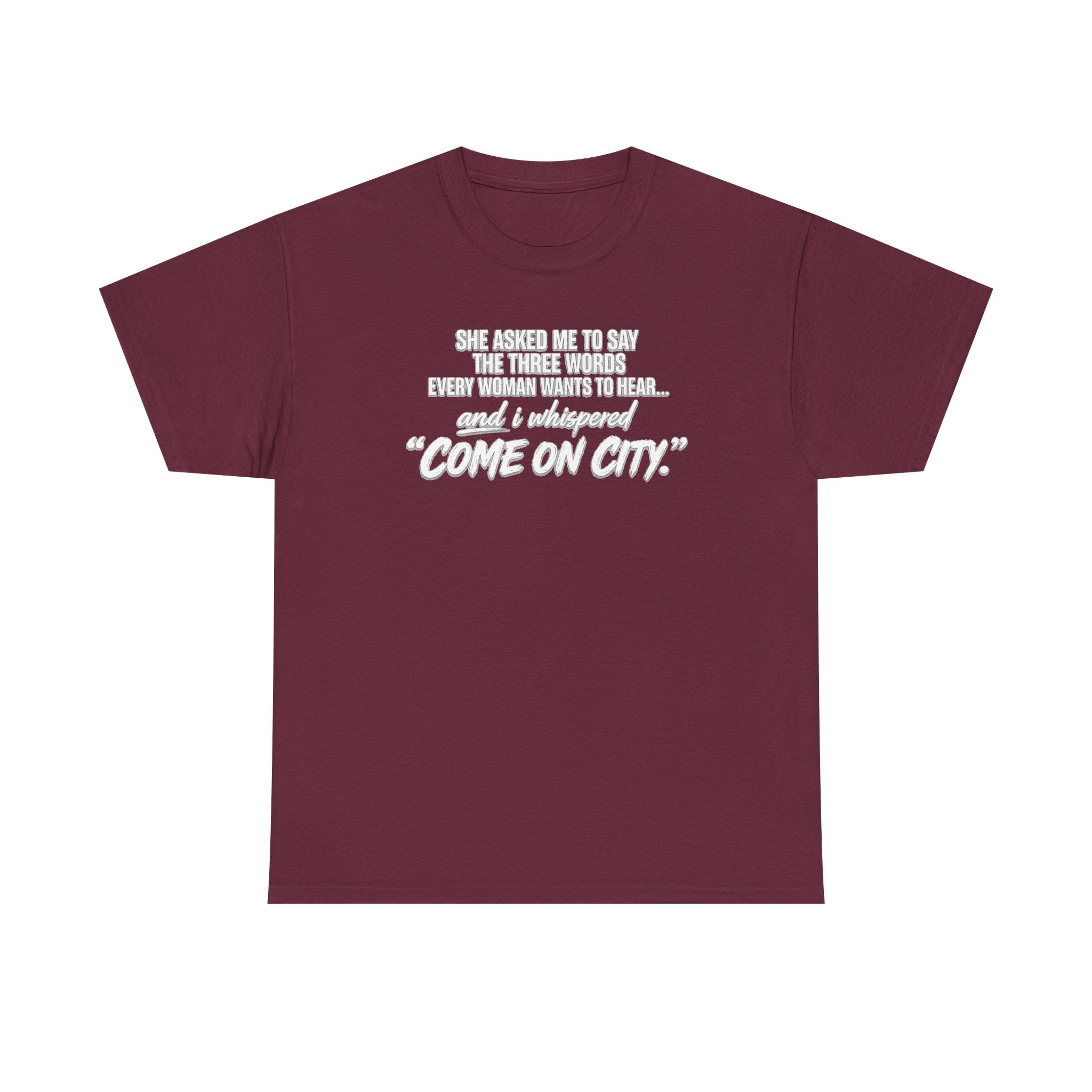 Come On City Graphic Tee — Funny Quote Urban T‑Shirt