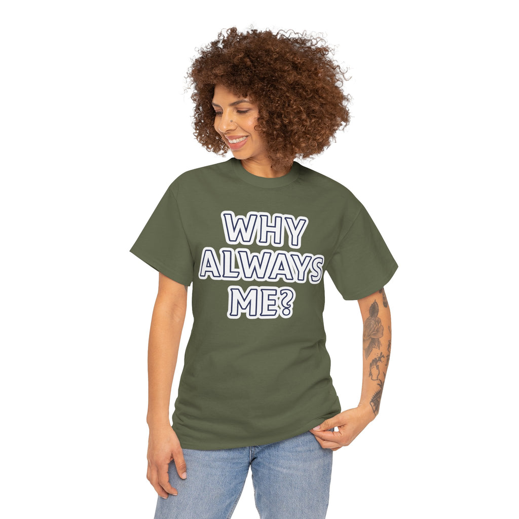 "Why Always Me?" Manchester City Inspired Graphic Tee