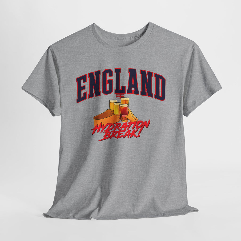England Hydration Break T‑Shirt — "I'm Having an Hydration Break" Sports Tee