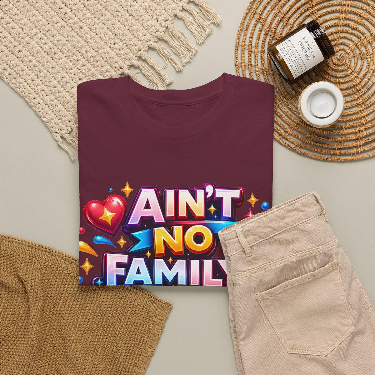 Ain't No Family Like The One I Got Cotton T-Shirt