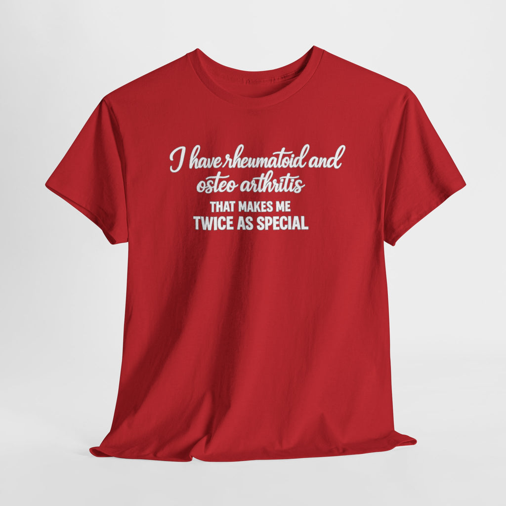 Rheumatoid & Osteoarthritis Awareness T-Shirt – "Twice As Special"
