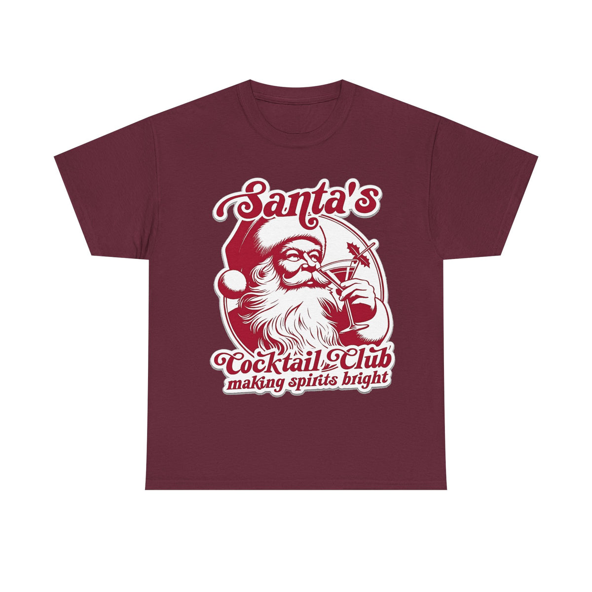 Santa’s Cocktail Club Tee — "Making Spirits Bright" Christmas Shirt