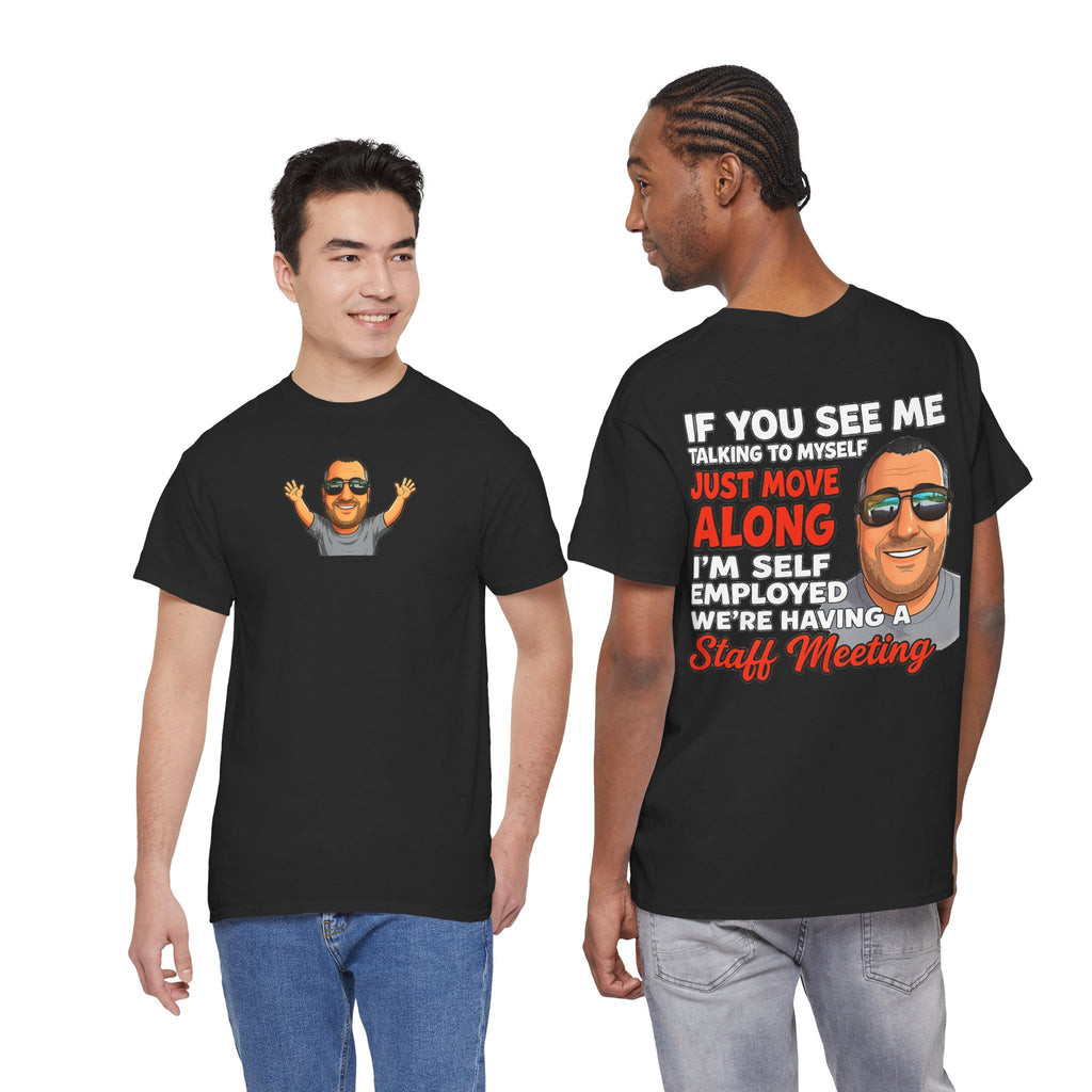 Self-Employed Staff Meeting T-Shirt — Funny Solo Entrepreneur Tee