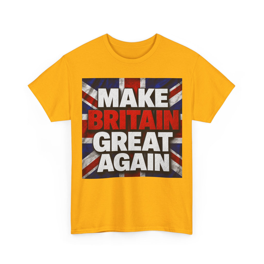 Make Britain Great Again T-Shirt — Union Jack Political Statement Tee