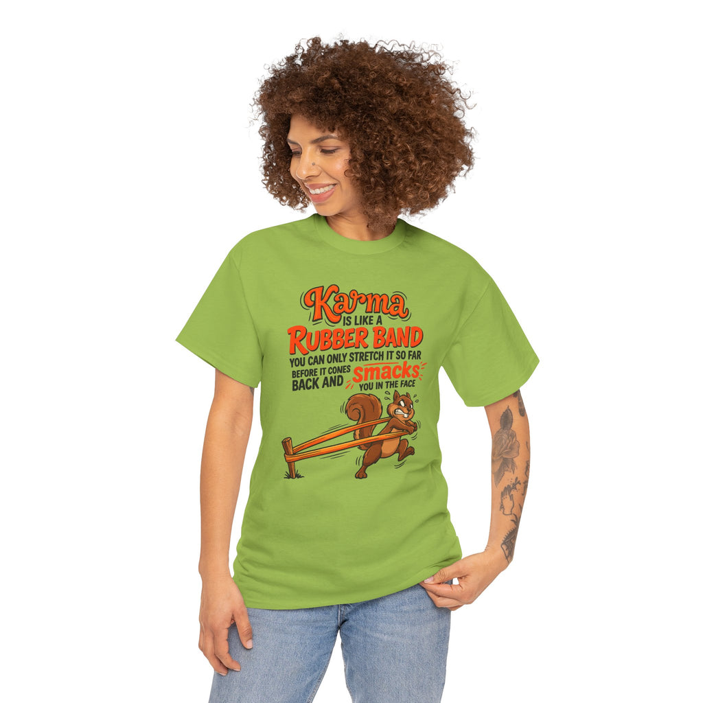 Karma Is Like a Rubber Band Graphic Tee — Funny Squirrel Karma T-Shirt