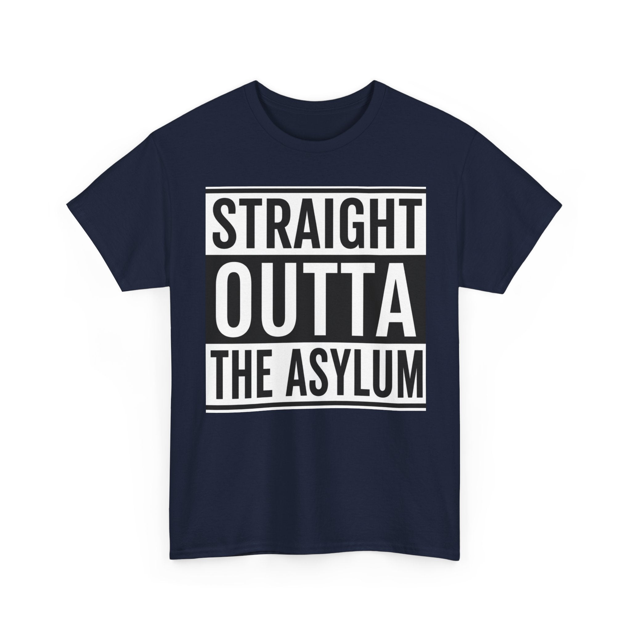 Straight Outta the Asylum T-Shirt – Graphic Statement Tee
