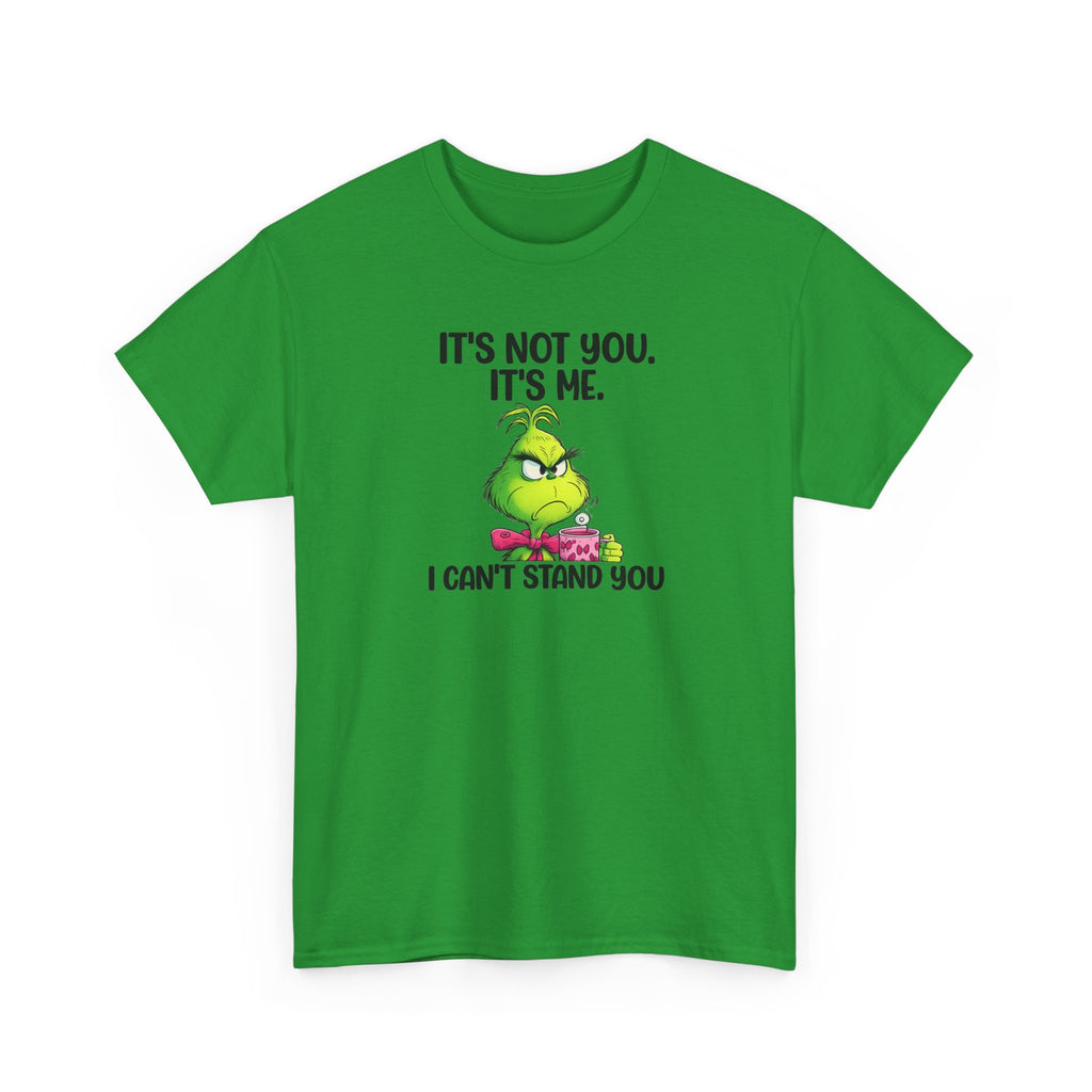 Grumpy Grinch Tee – "It's Not You. It's Me. I Can't Stand You" Christmas Shirt