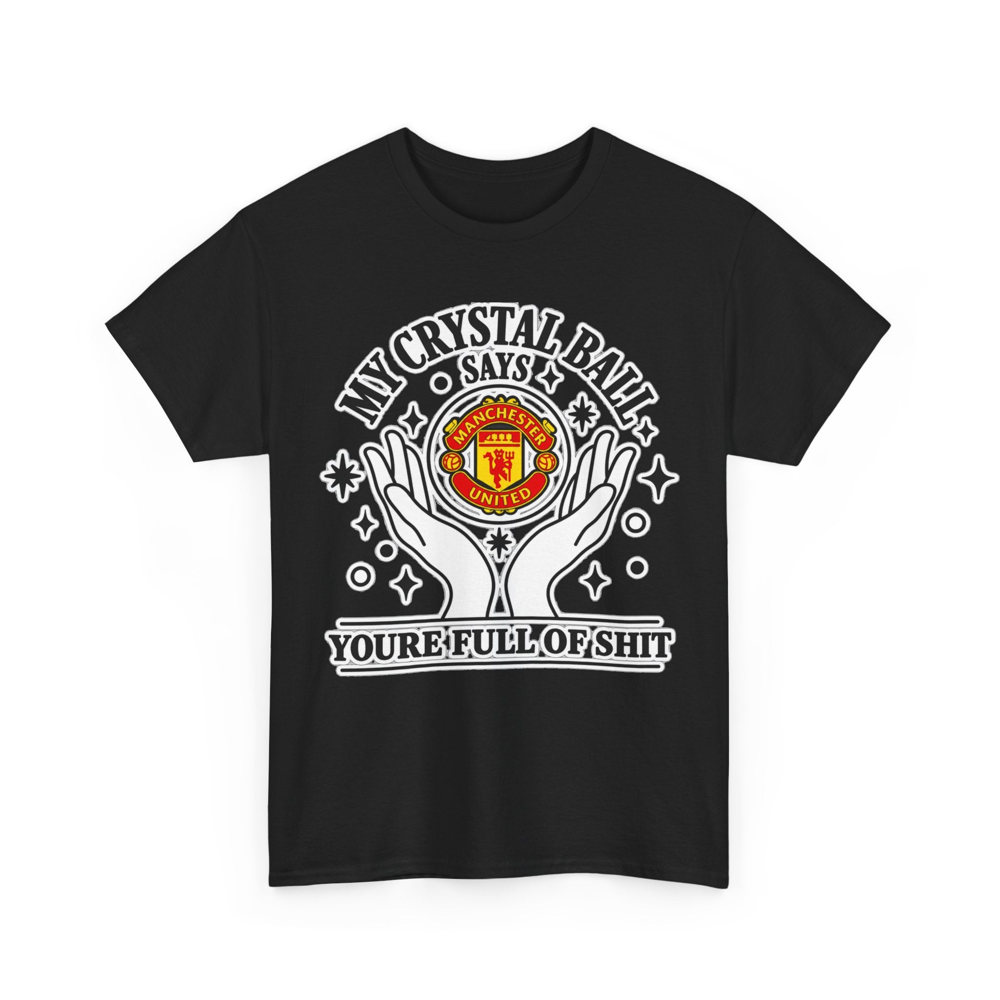 Crystal Ball Tee — “My Crystal Ball Says You’re Full of Shit” Graphic T‑Shirt