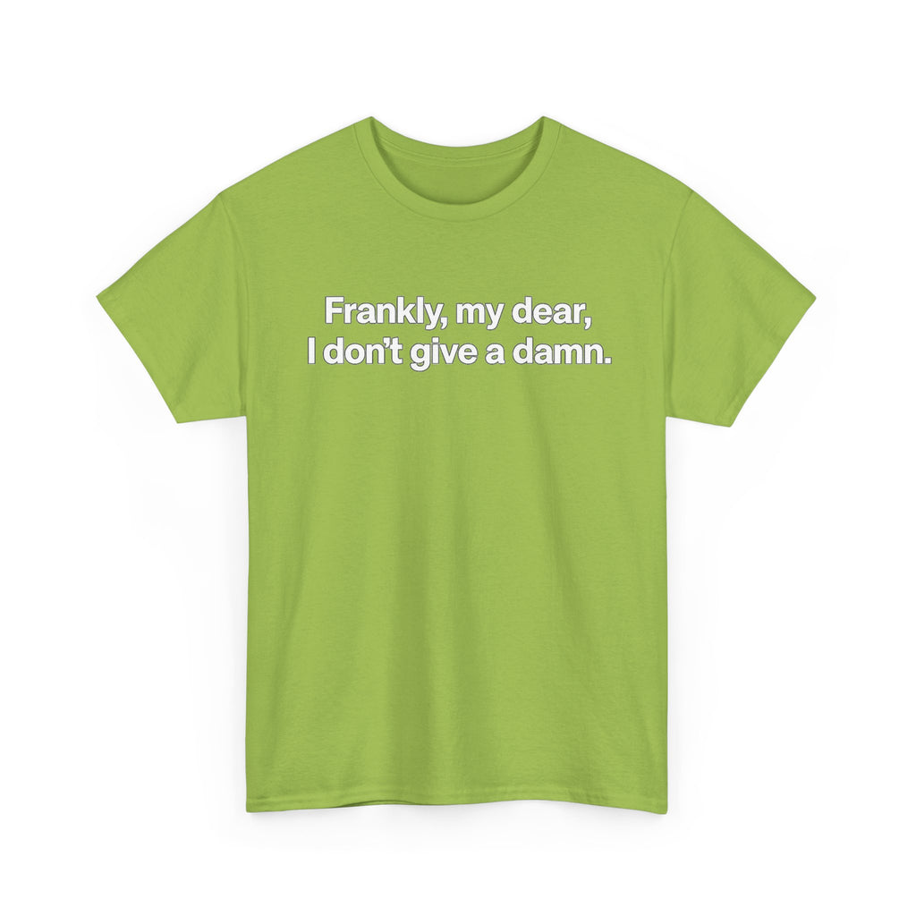 Frankly, My Dear Tee — Classic Quote Graphic T‑Shirt