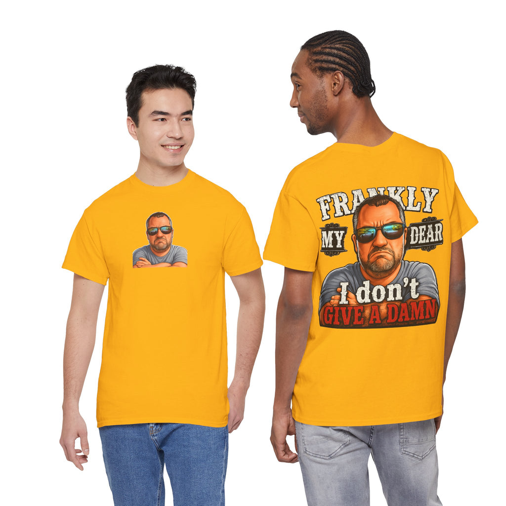 Frankly My Dear I Don't Give A Damn Tee