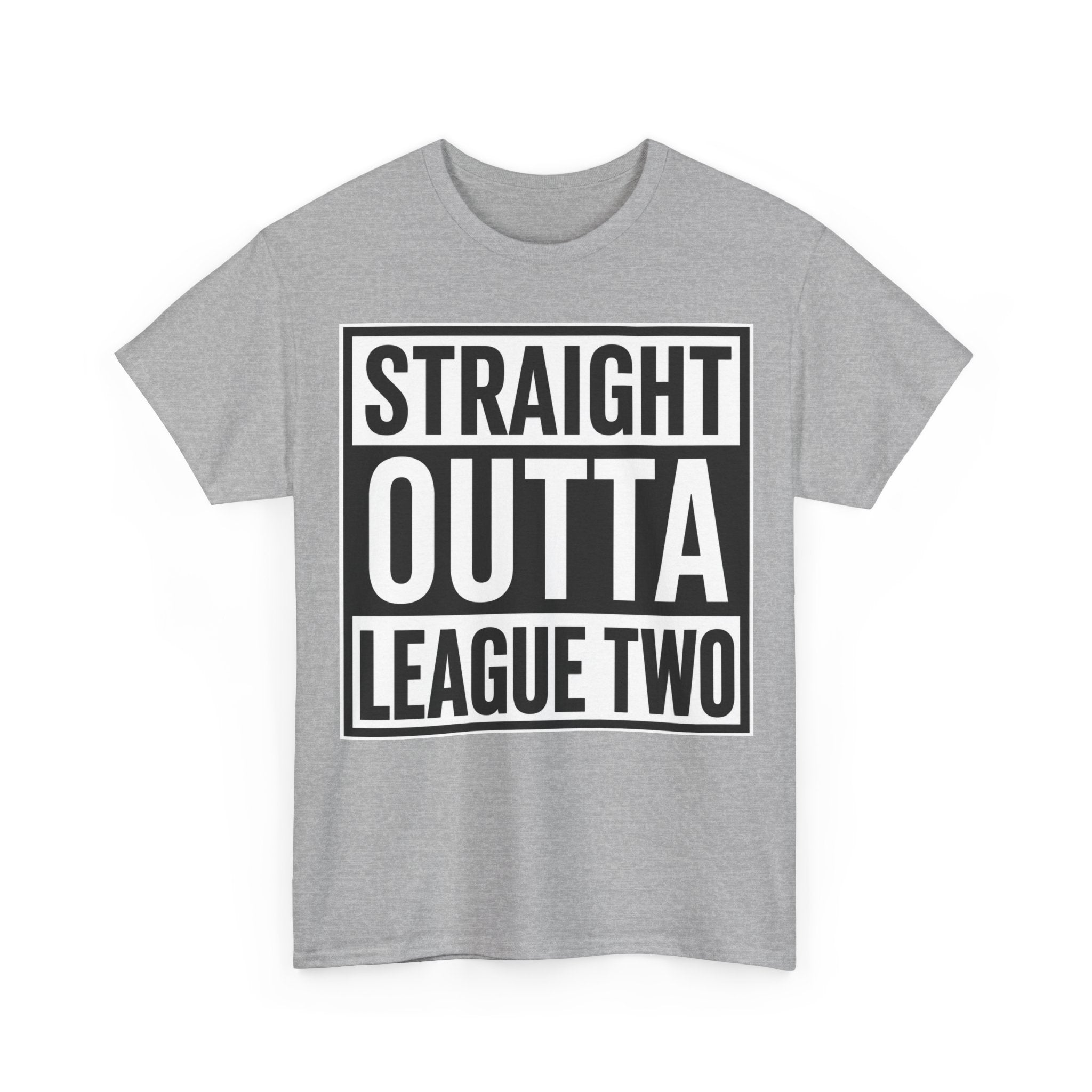 Straight Outta League Two T-Shirt — Football Fan Shirt