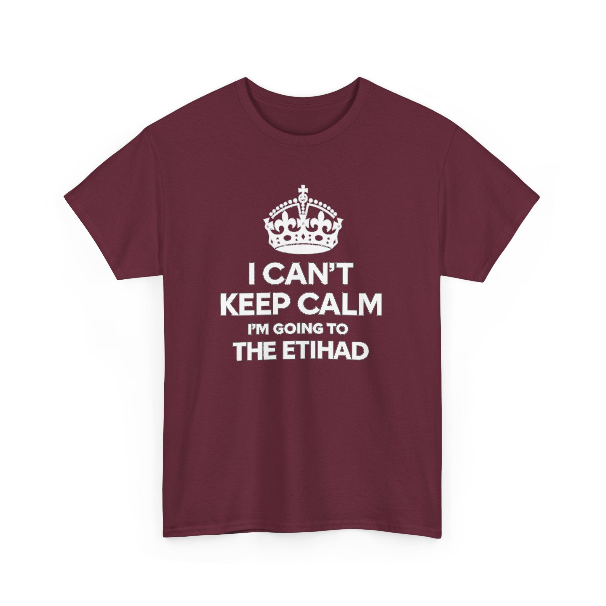 I Can't Keep Calm I'm Going to The Etihad T-Shirt