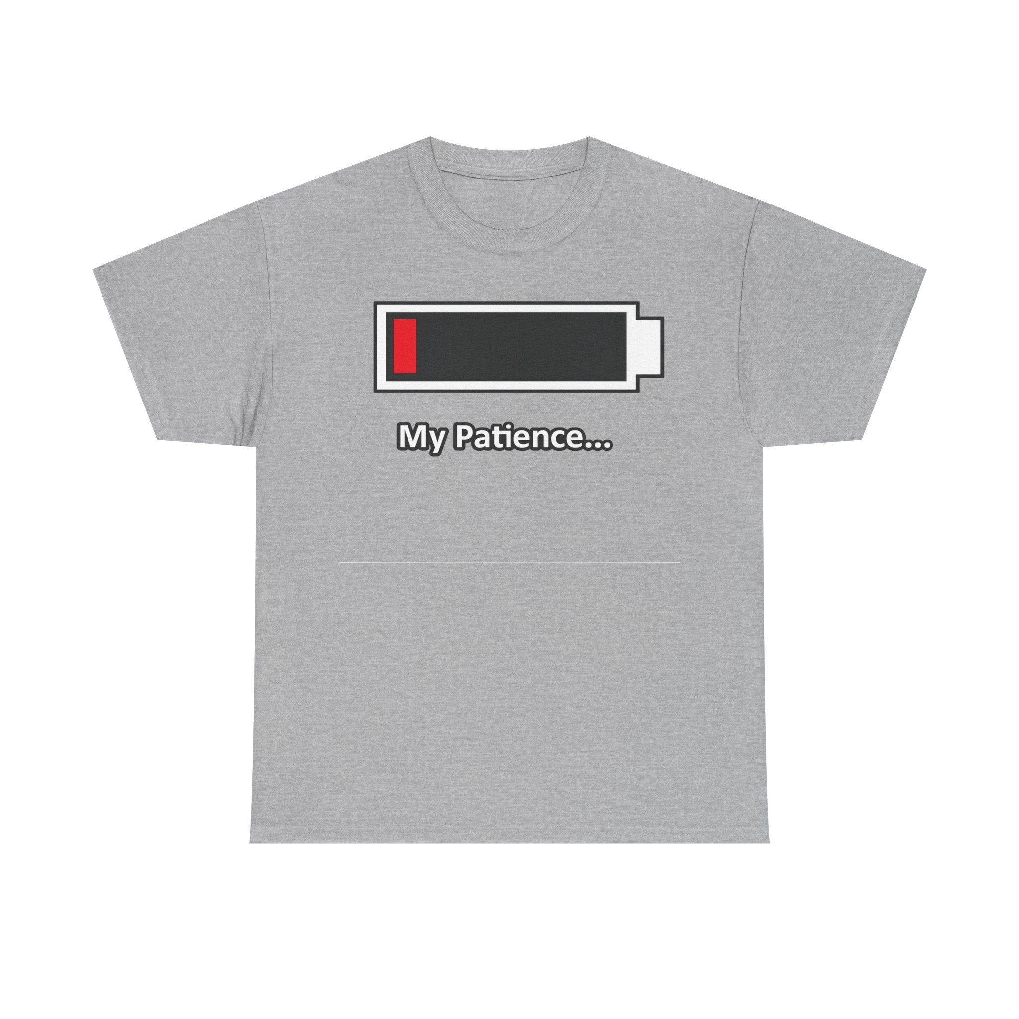 Low Battery “My Patience…” T-Shirt