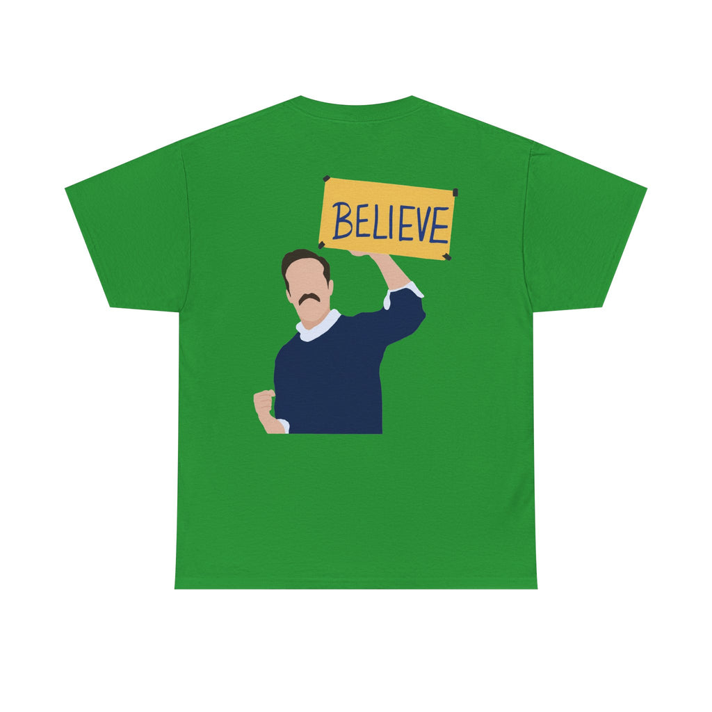 Ted Lasso Inspired "Believe" Tee — Inspirational TV Fan Shirt Cotton T-Shirt