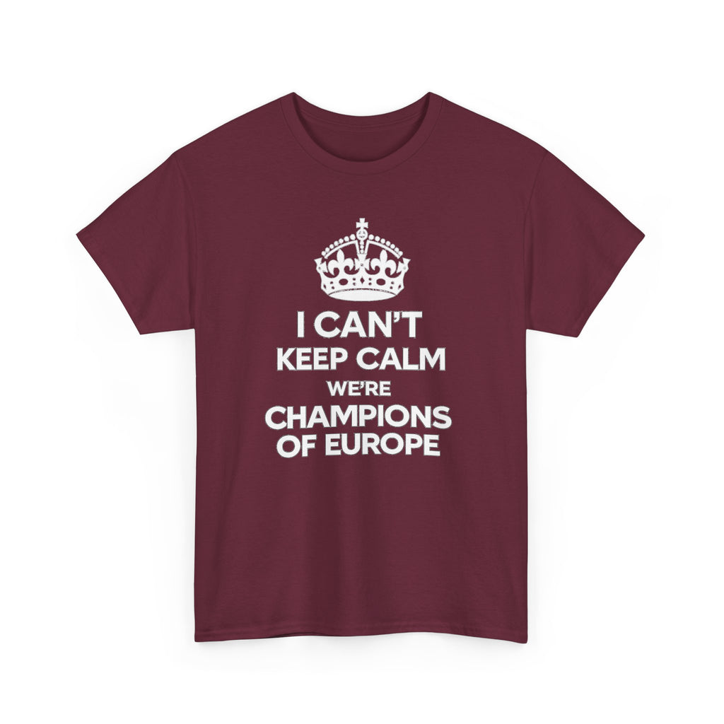 Champions of Europe T‑Shirt — "I Can't Keep Calm, We're Champions of Europe" Soccer Fan Tee