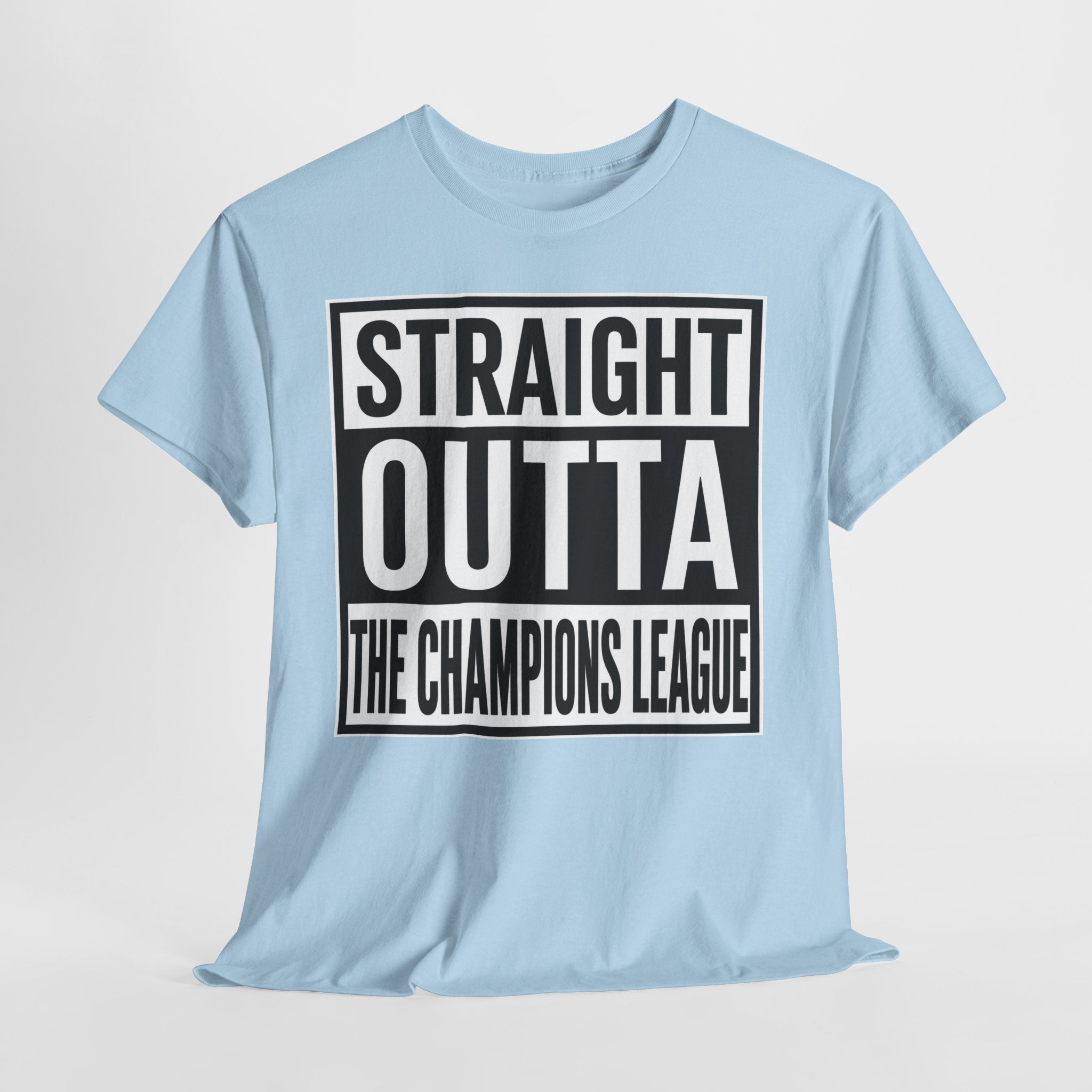 Straight Outta The Champions League T-Shirt