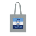 City Till We Die Unofficial Football Fan Cotton Tote