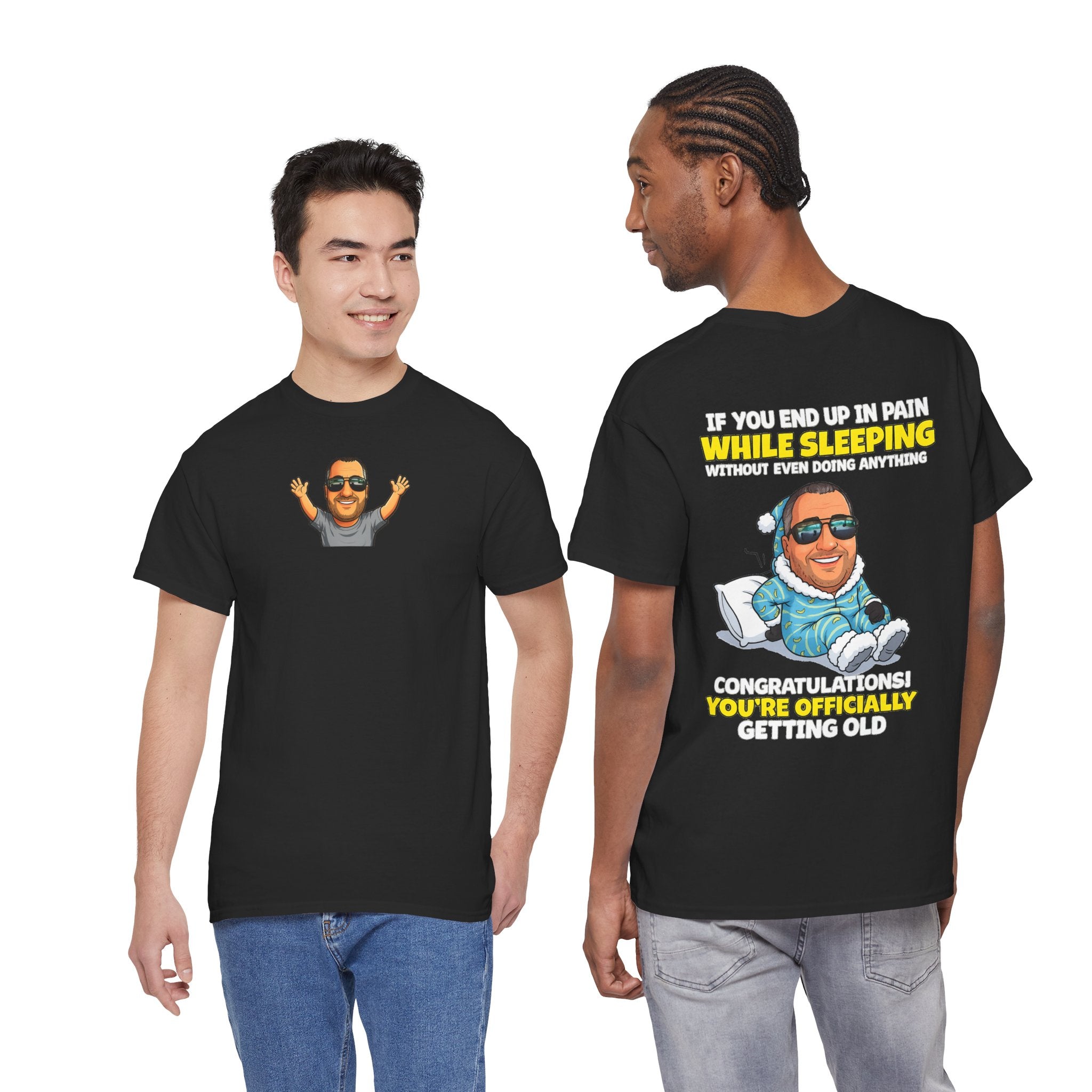 Funny 'Getting Old' T‑Shirt — 'If You End Up In Pain While Sleeping…' Retirement & Birthday Gift