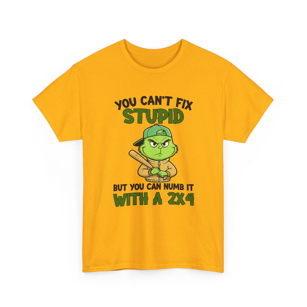 Funny Carpenter T‑Shirt — "You Can't Fix Stupid But You Can Numb It With a 2x4"