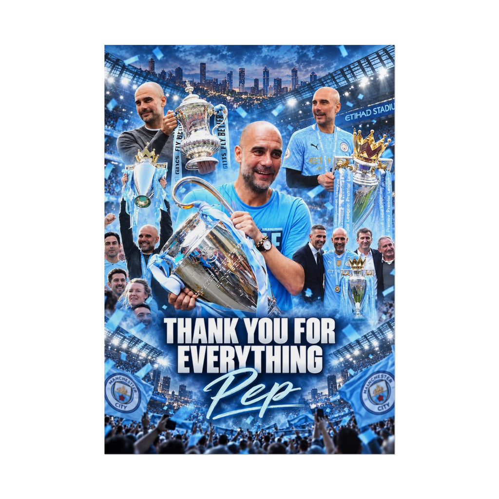 Manchester City Rolled Poster — Thank You For Everything Pep | Manchester City Tribute Football Wall Art