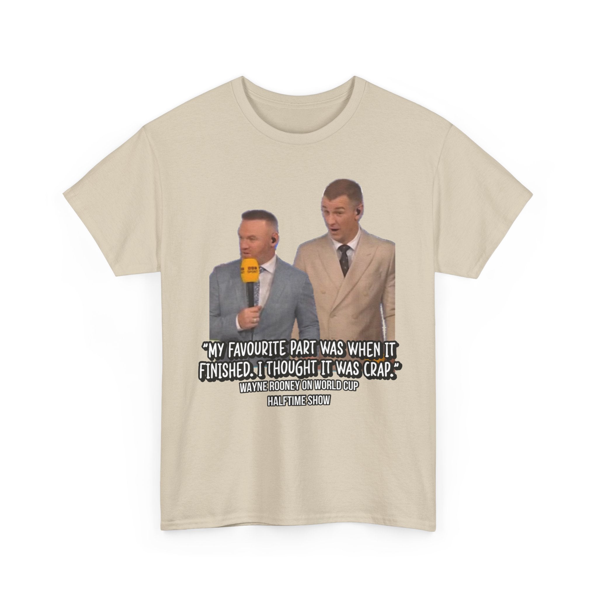 Comedy Quote T-Shirt — "My Favourite Part Was When It Finished, I Thought It Was Crap"